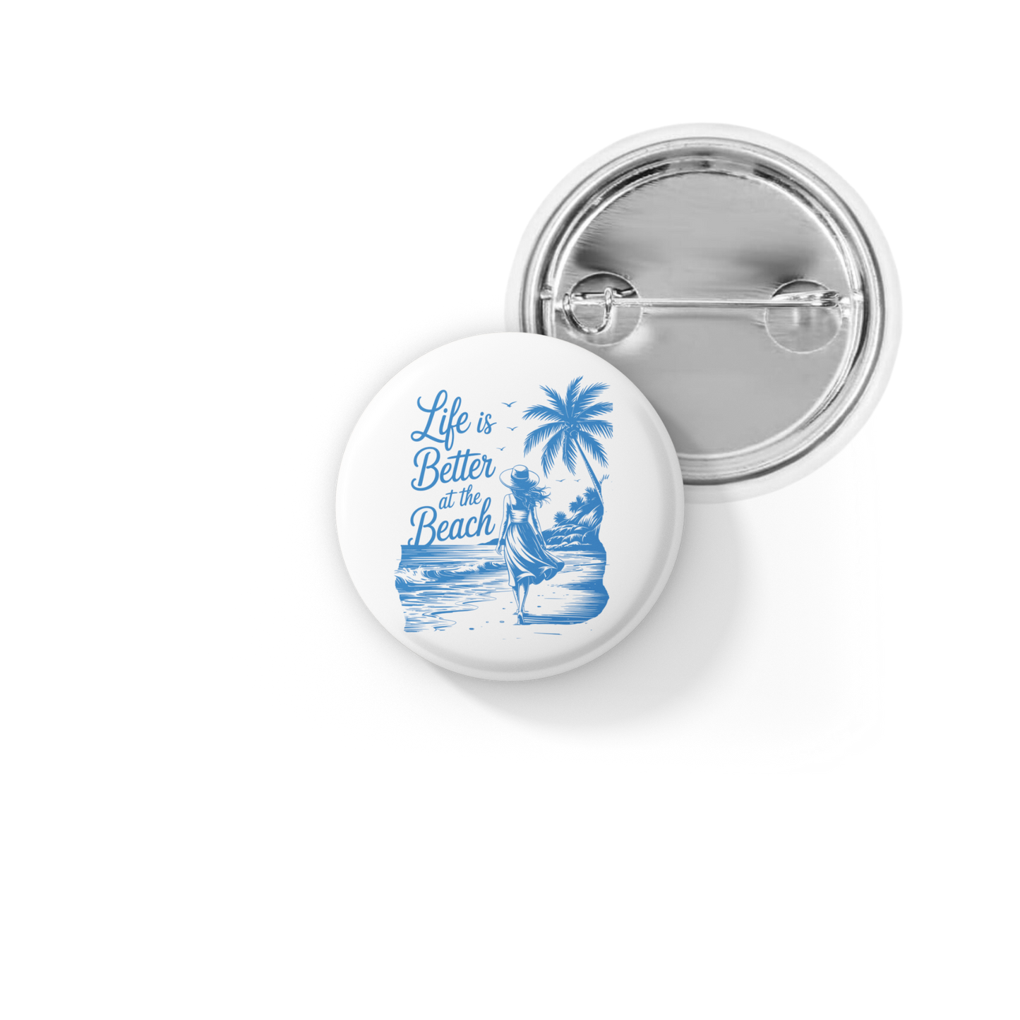 Life Is Better At The Beach Pin Back Button, Magnet