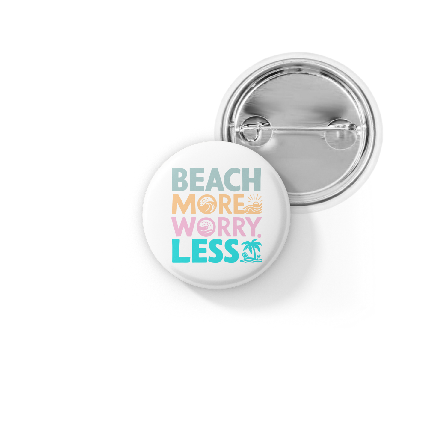 Beach More Worry Less Pin Back Button, Magnet