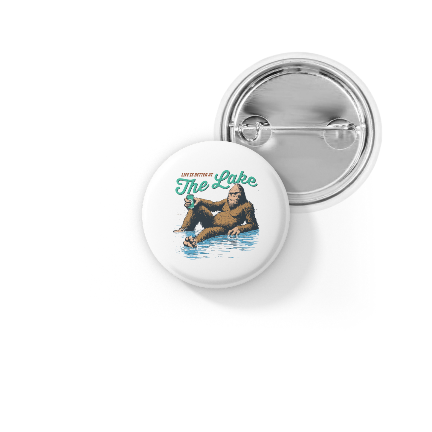 Life Is better At The Lake Bigfoot Pin Back Button, Magnet