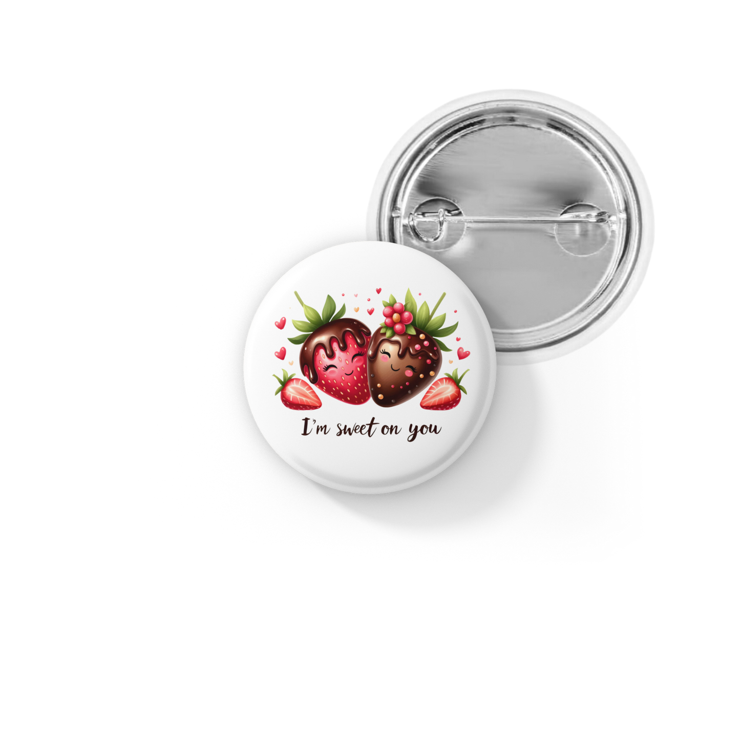 I'm Sweet On You Strawberry Pin Back Button, Magnet