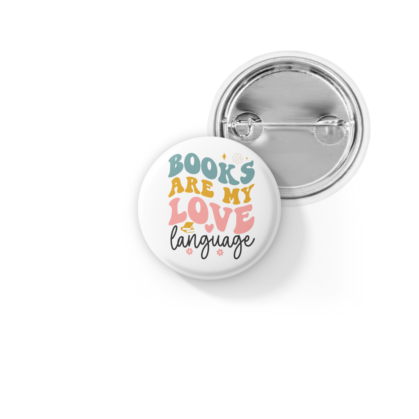 Books Are My Love Language Pin Back Button, Magnet