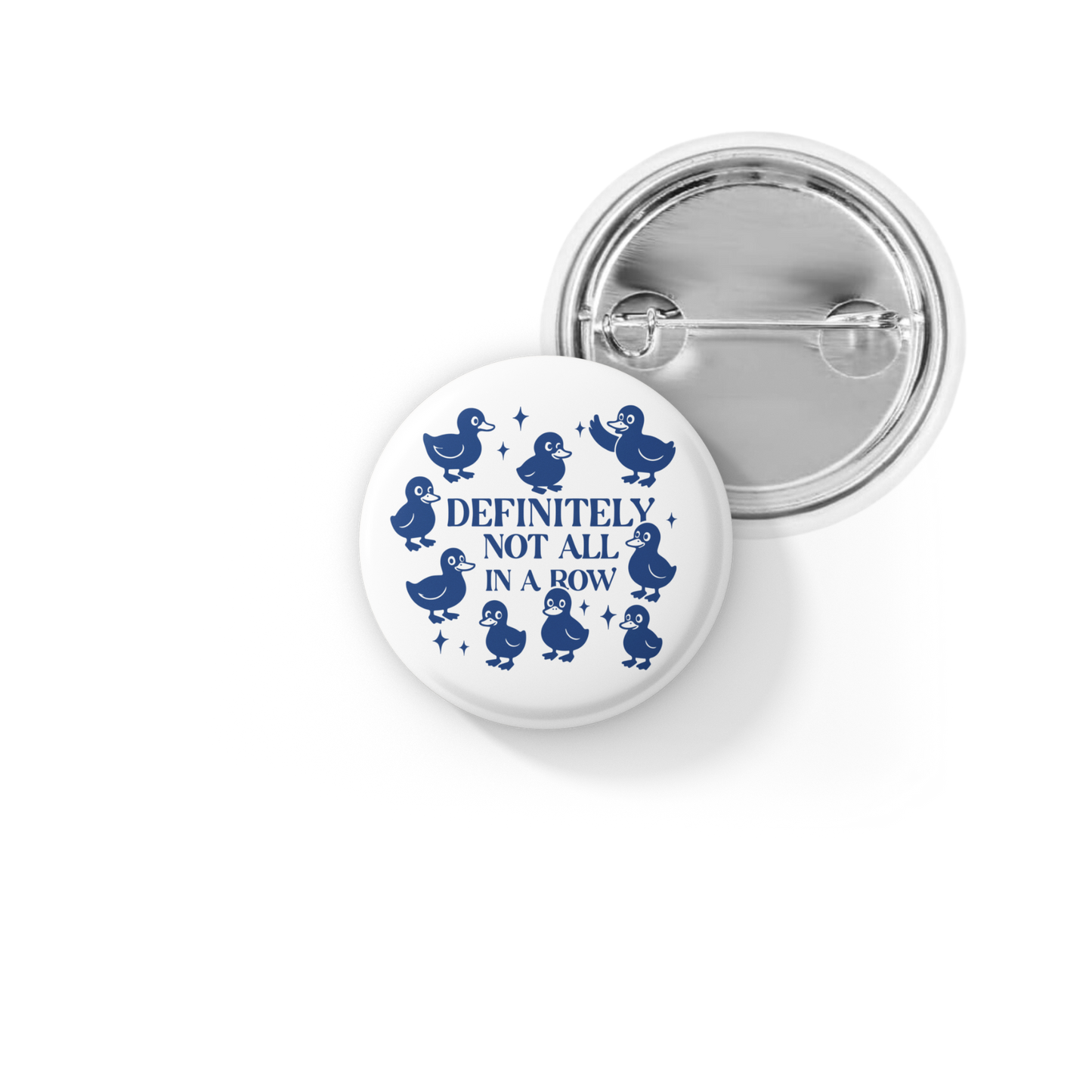 Definitely Not All In A Row Pin Back Button, Magnet