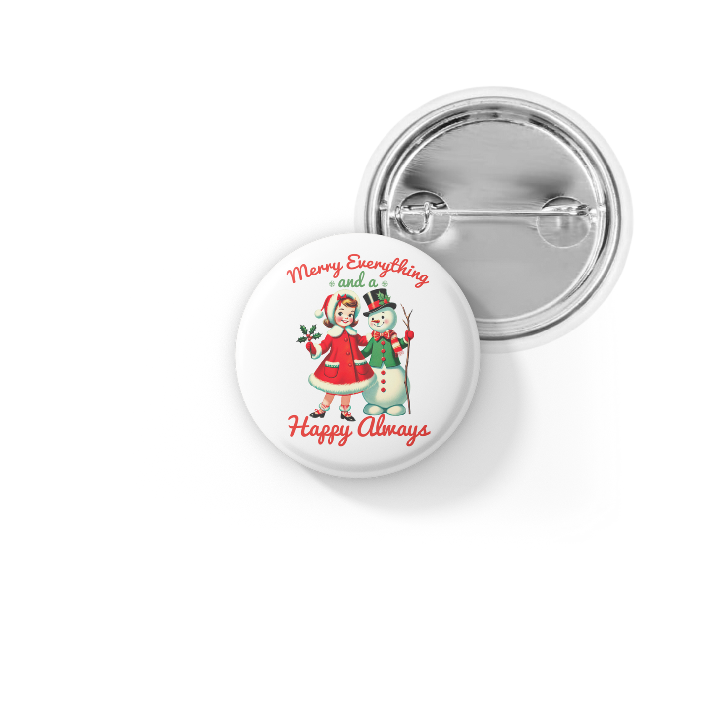 Merry Everything and a Happy Always Pin Back Button, Magnet