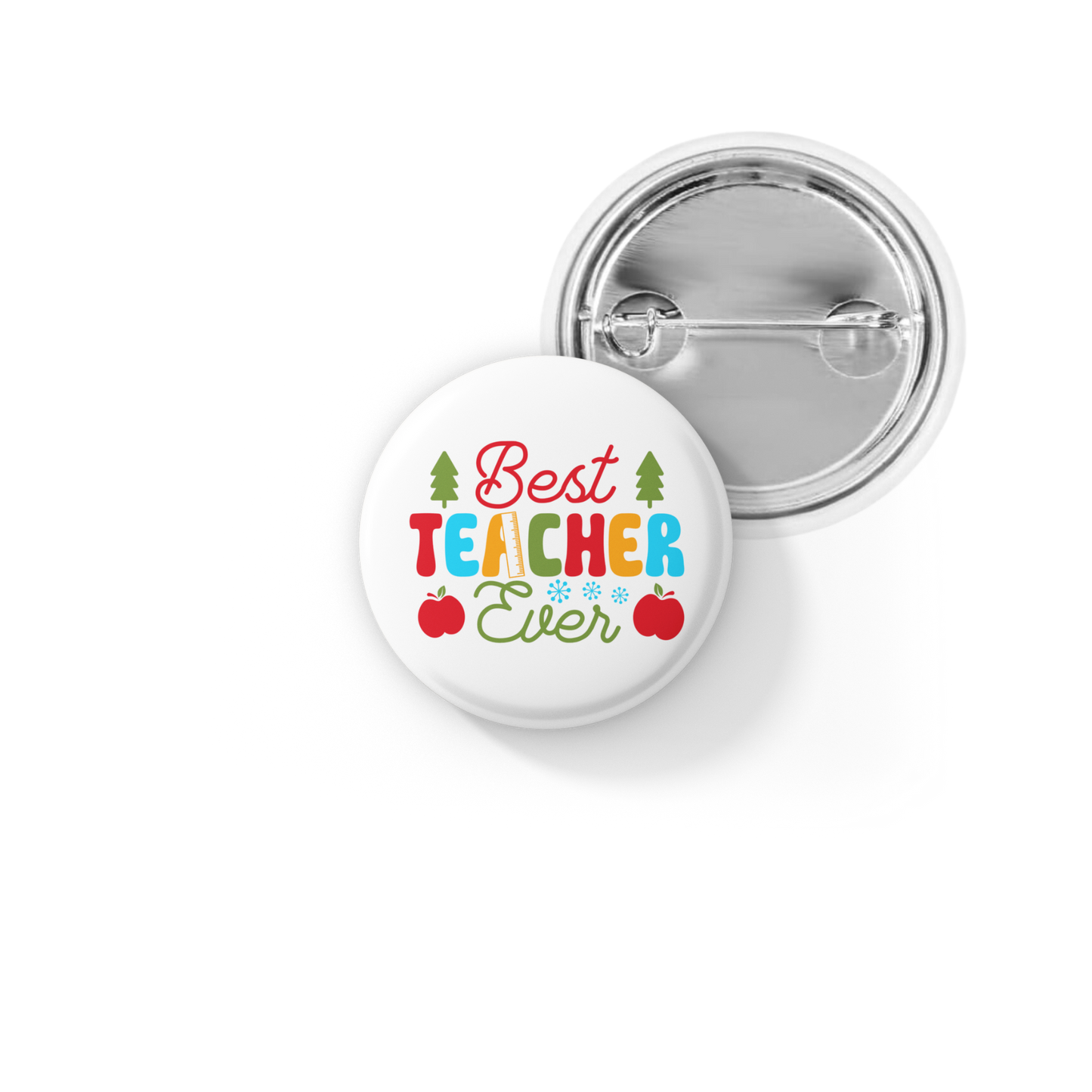 Best Teacher Ever Pin Back Button, Magnet