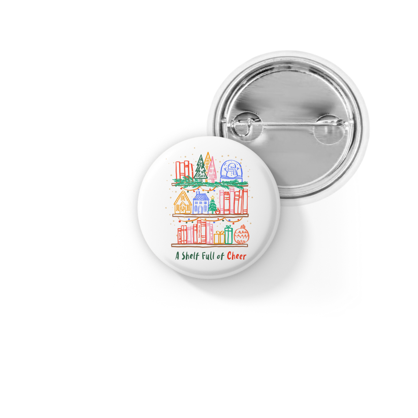 A Shelf Full Of Cheer Pin Back Button, Magnet