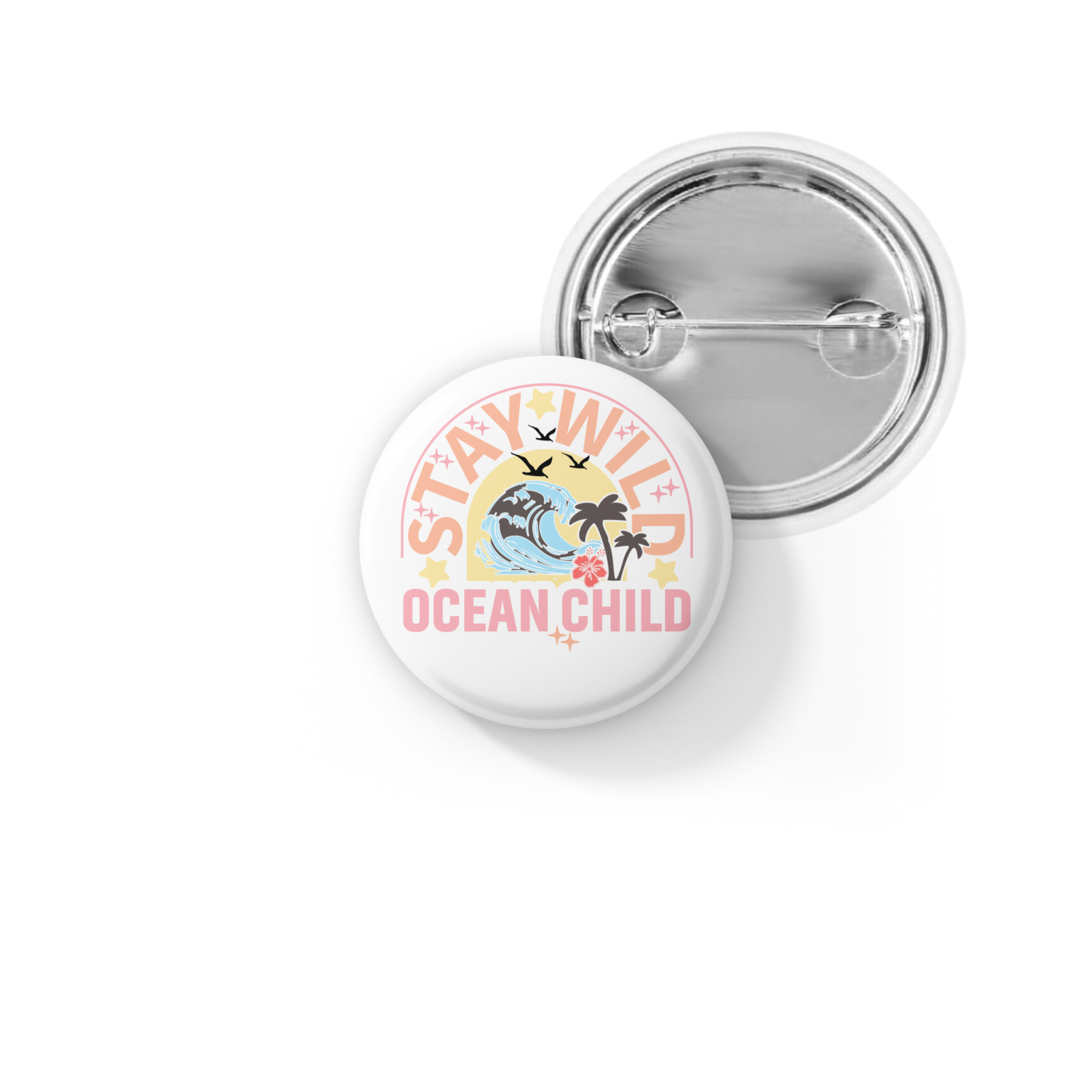 Stay Wild Ocean Child Pin Back Button, Magnet