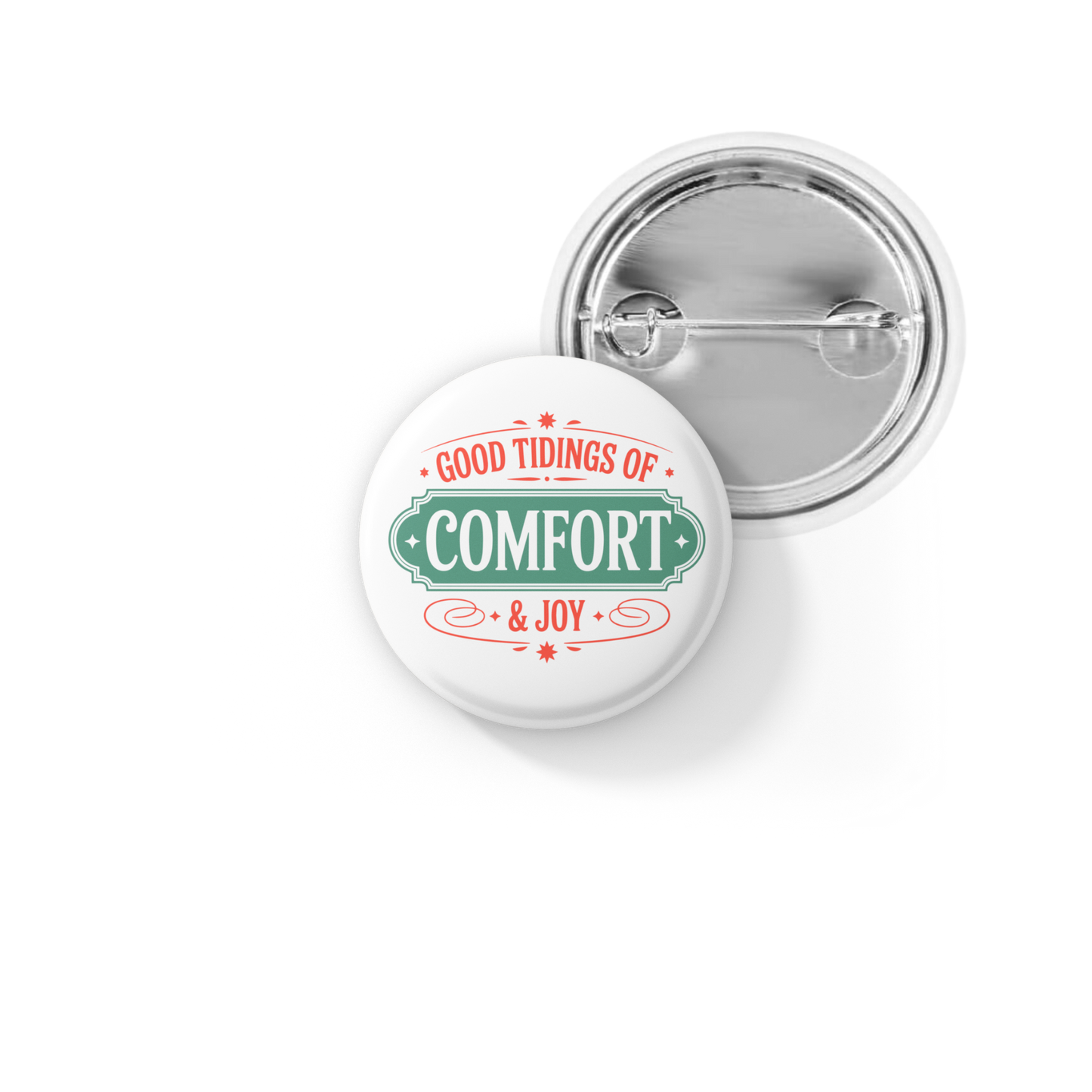 Good Tidings Of Comfort and Joy Pin Back Button, Magnet