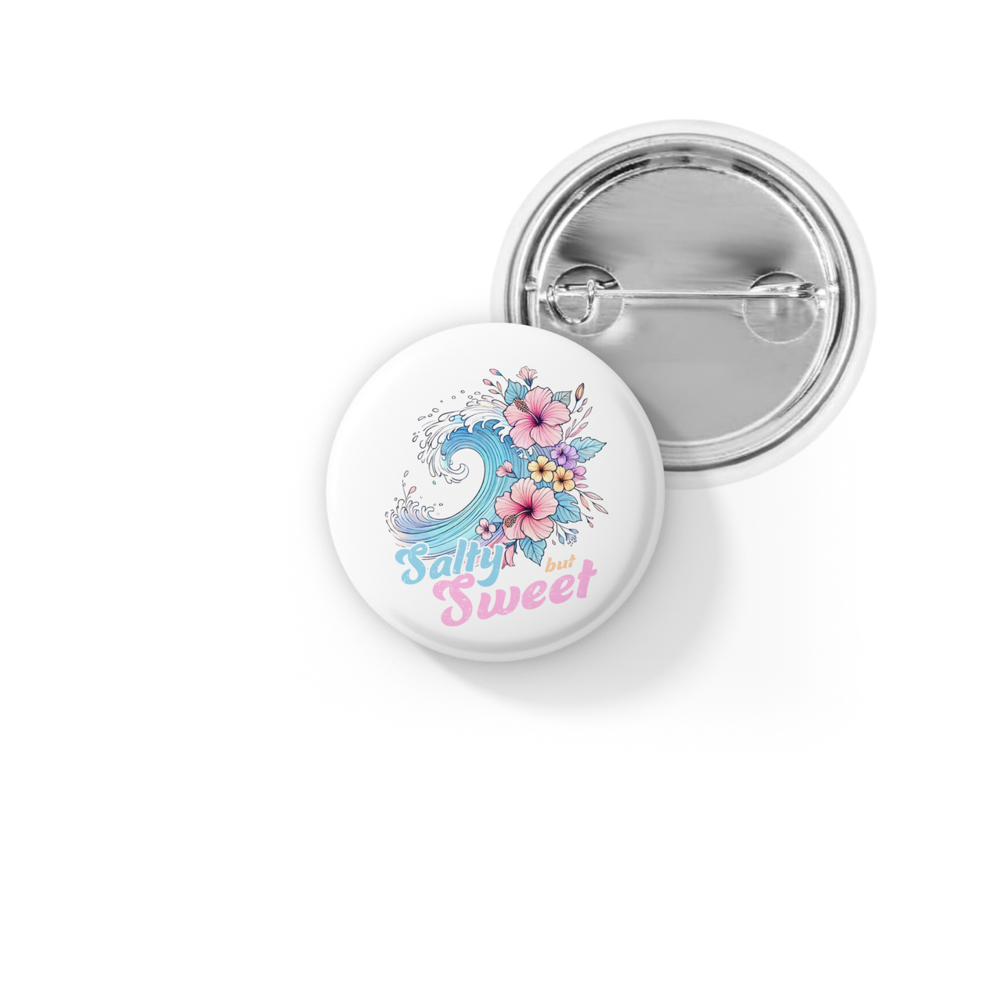 Salty But Sweet Pin Back Button, Magnet