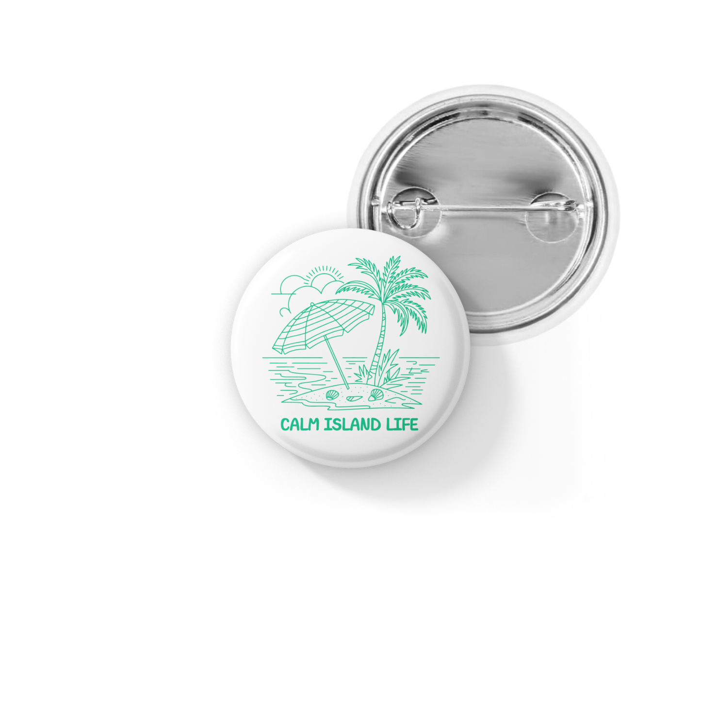 Calm Island Life Pin Back Button, Magnet