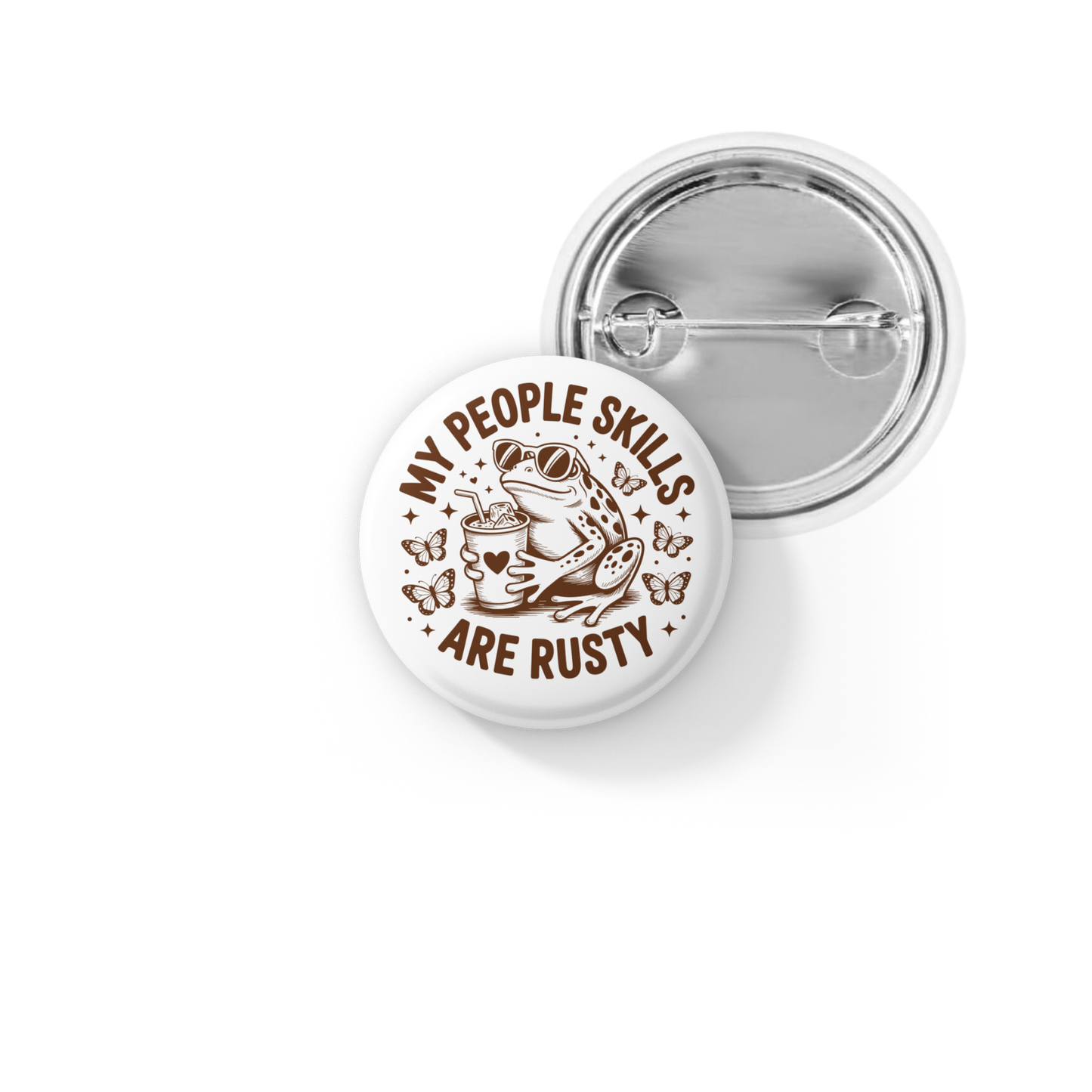 My People Skills Are Rusty Pin Back Button, Magnet