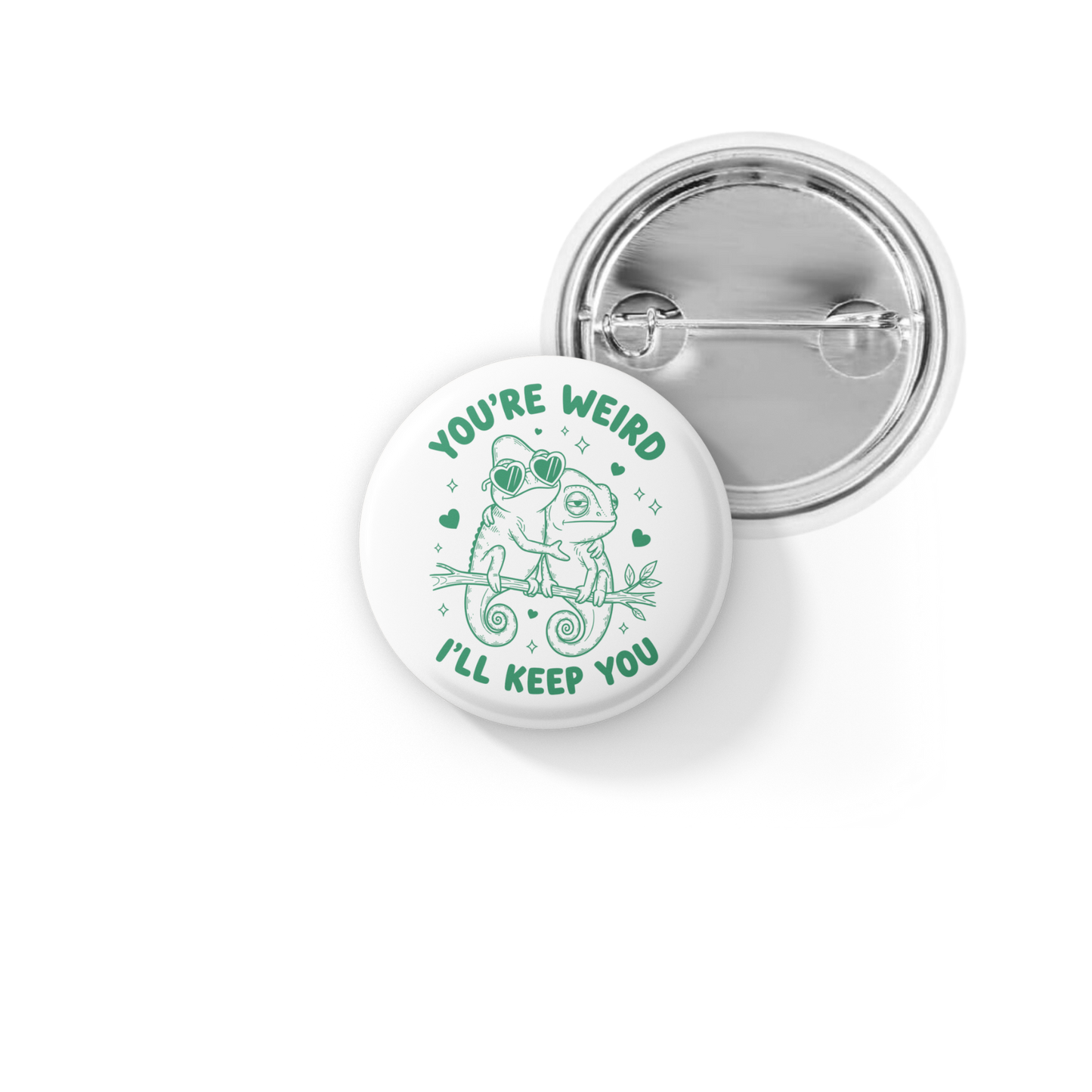 Your Weird I'll Keep You Pin Back Button, Magnet