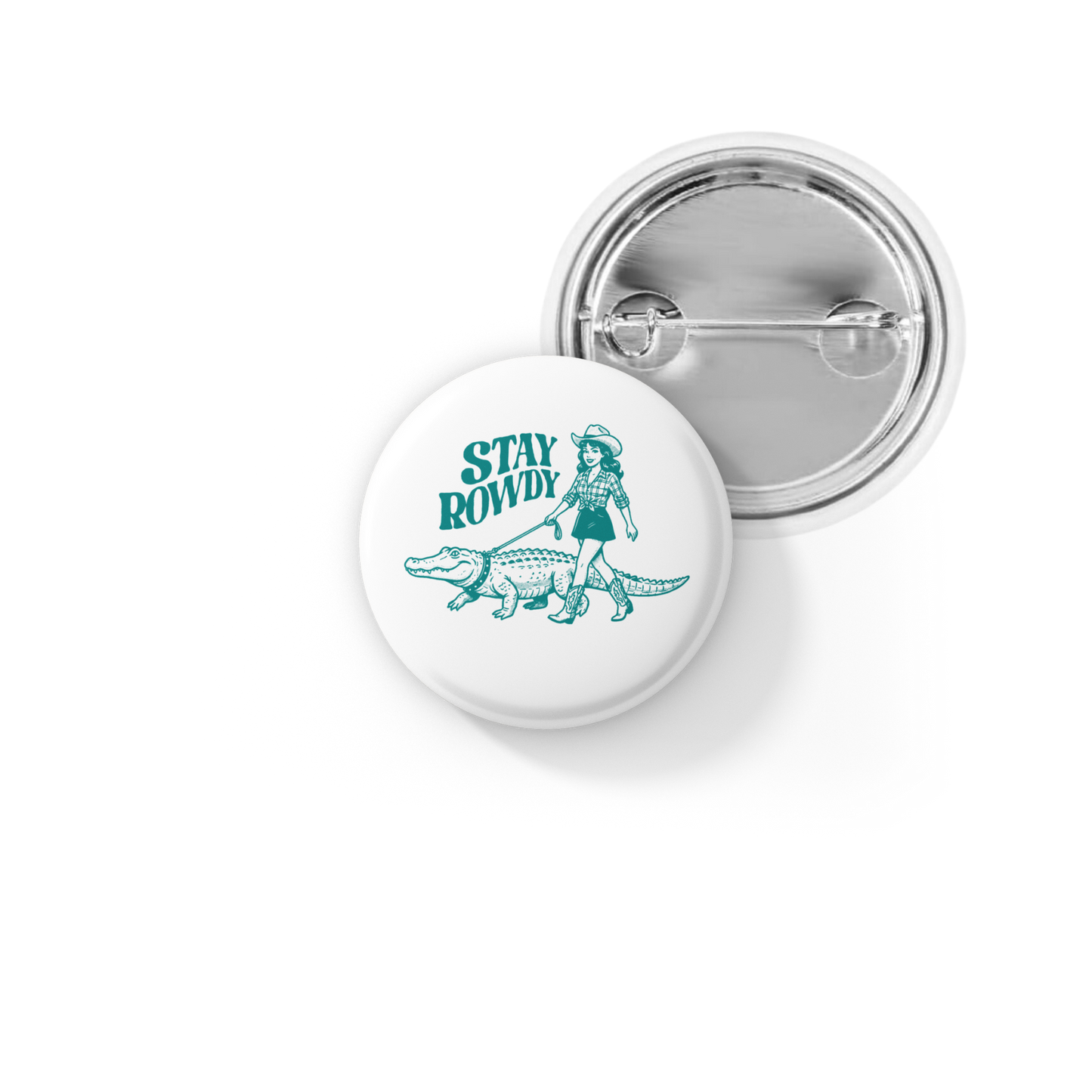 Stay Rowdy Pin Back Button, Magnet