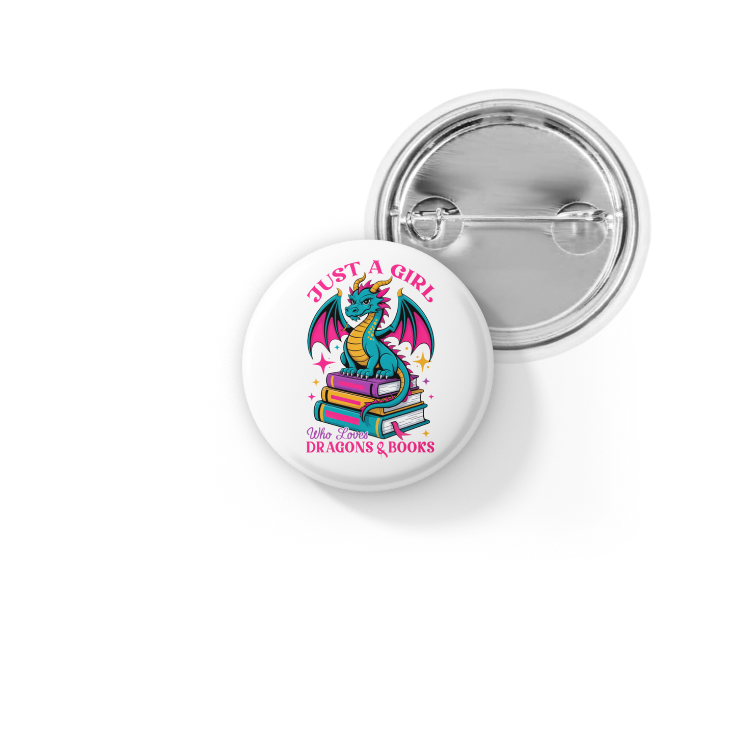 Just a Girl Who Loves Dragons & Books Pin Back Button, Magnet