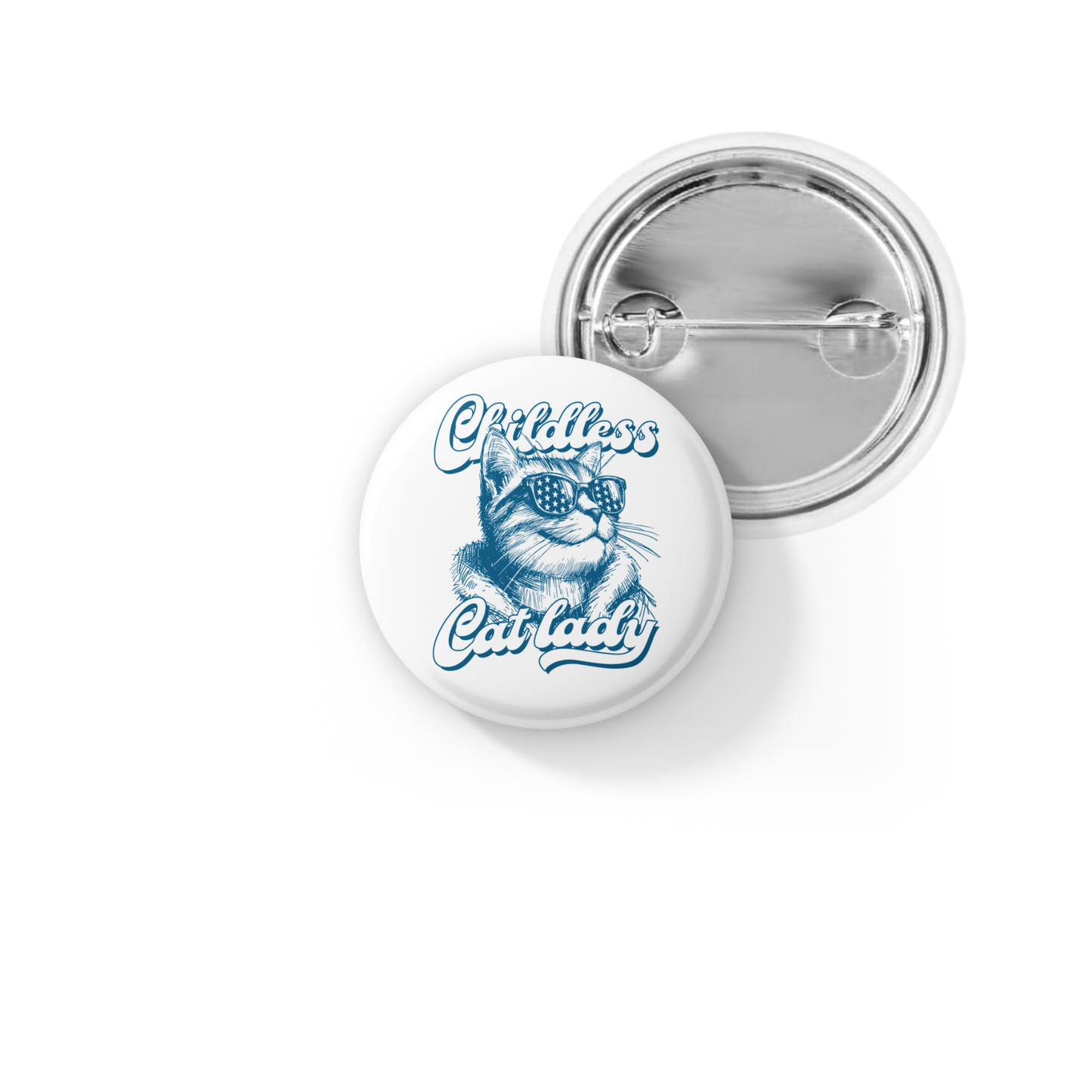 Childless Cat Lady Pin Pin Back Button, Magnet