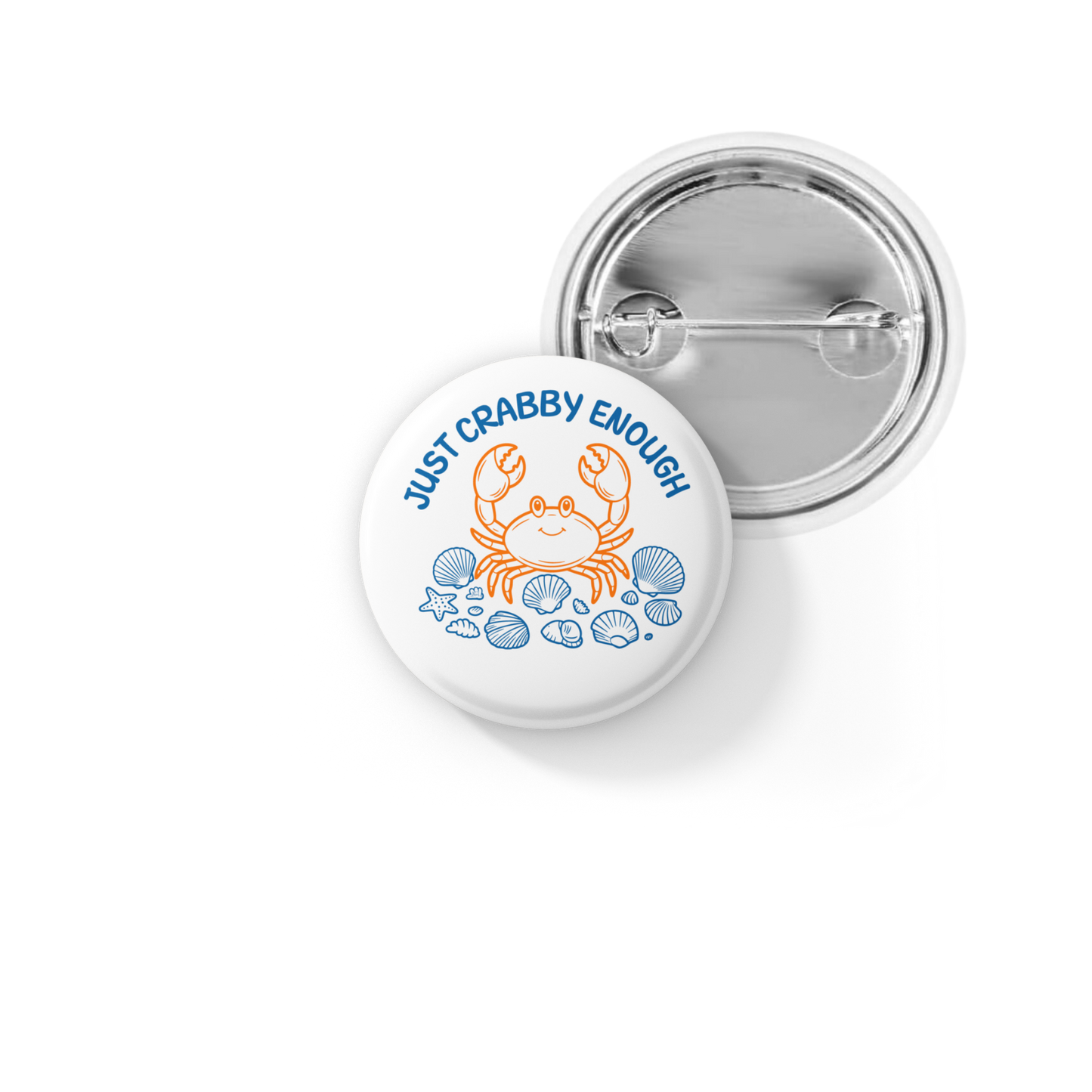Just Crabby Enough Pin Back Button, Magnet