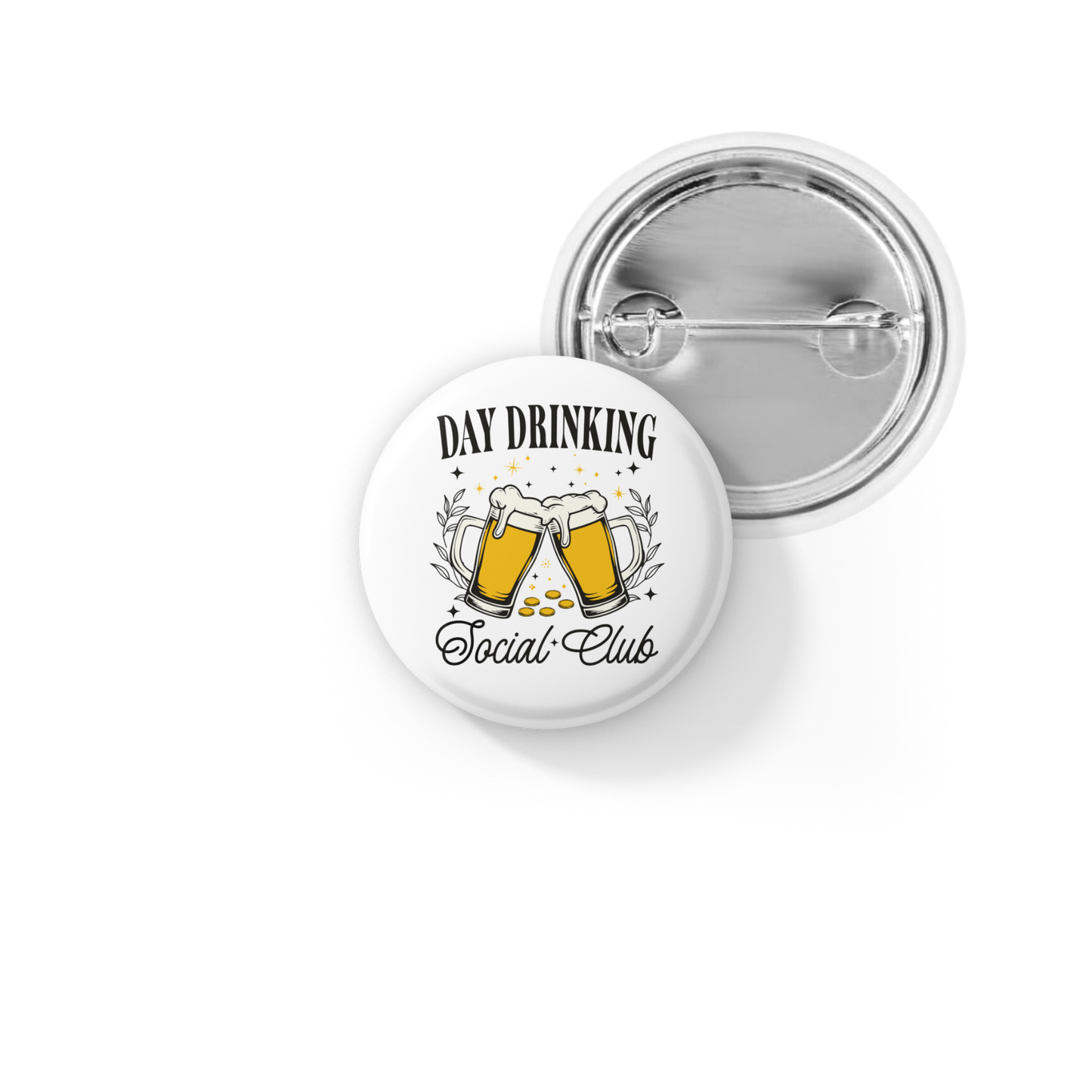 Day Drinking Social Club Pin Back Button, Magnet