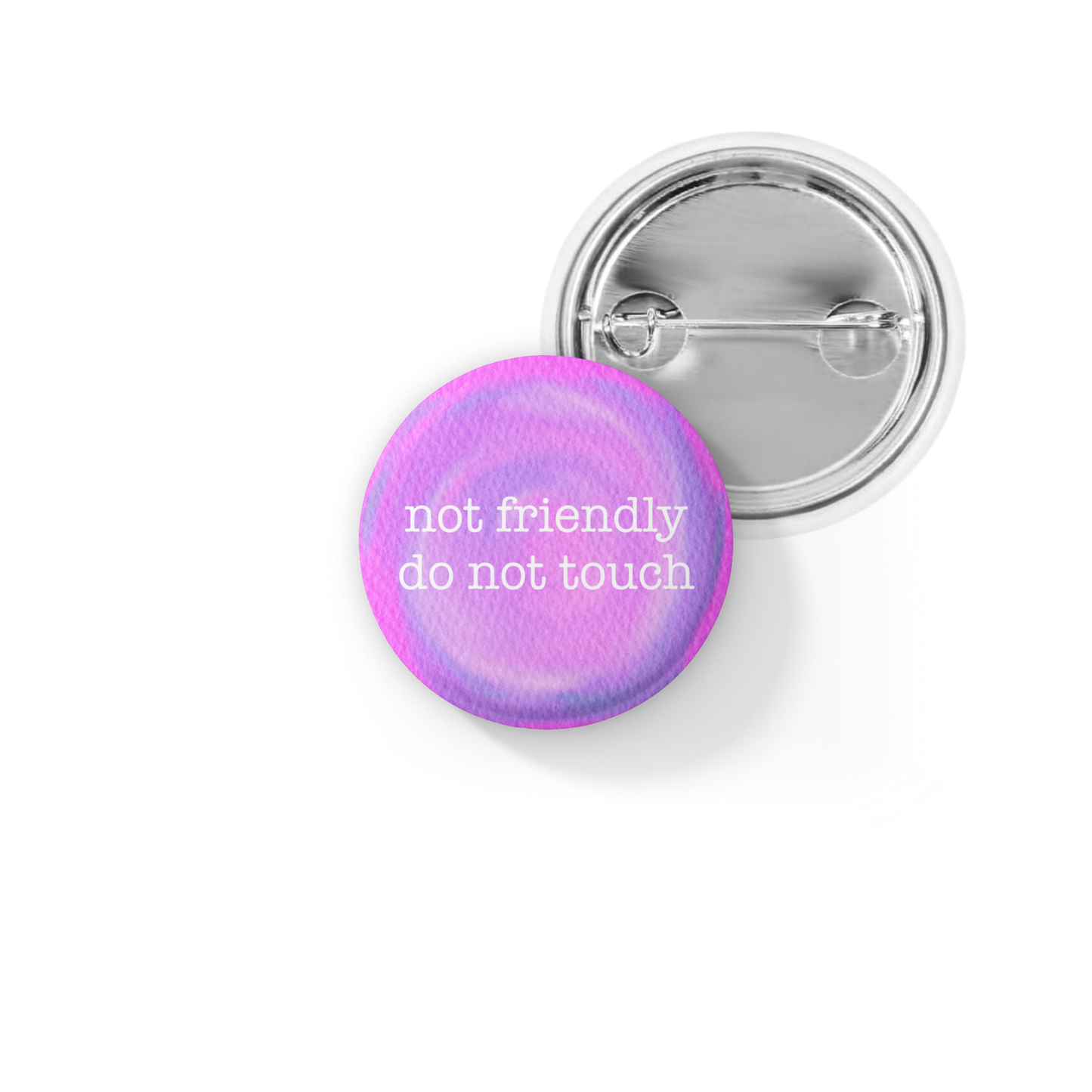 Not Friendly Pin Back Button, Magnet