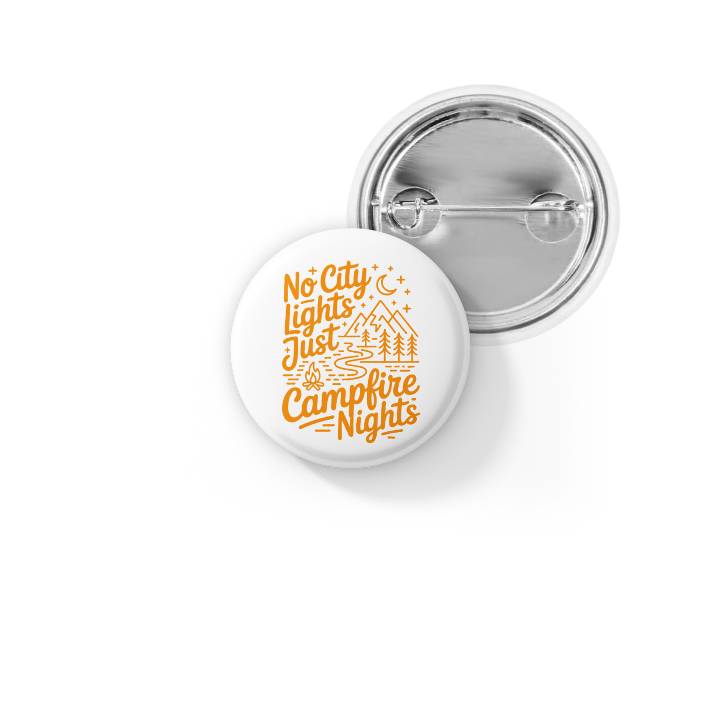No City Lights Just Campfire Nights Pin Back Button, Magnet