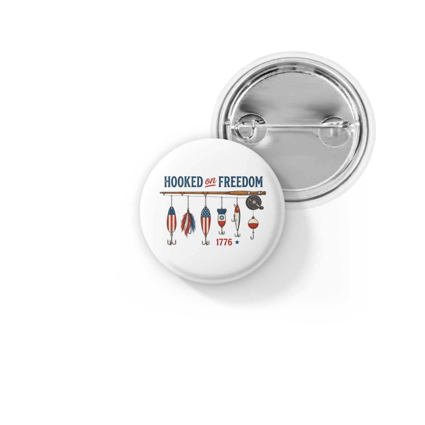 Hooked on Freedom Pin Back Button, Magnet