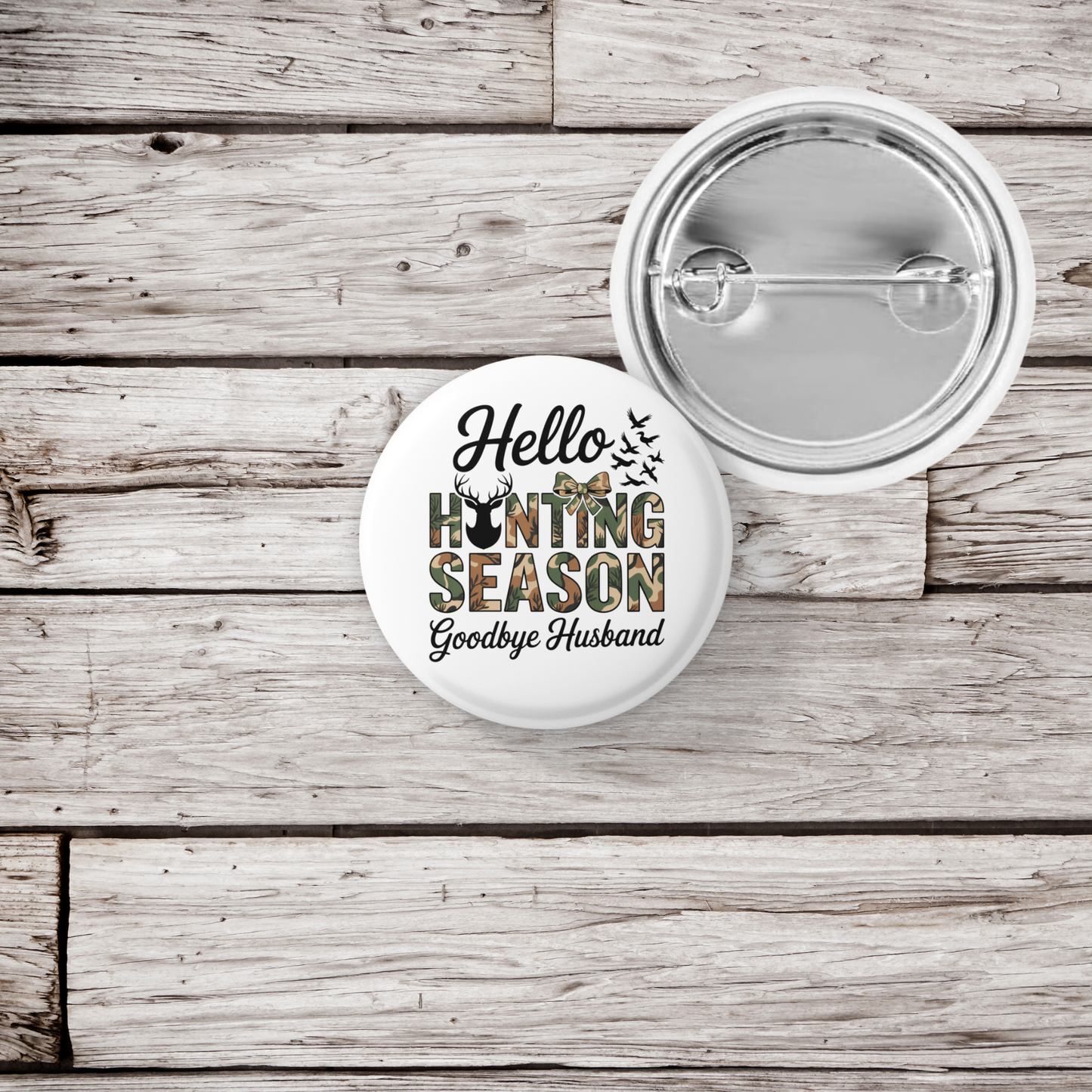 Hello Hunting Season Pin Back Button, Magnet