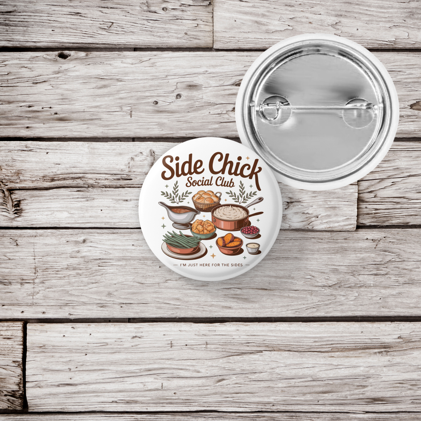 Side Chick Social Club Pin Back Button, Magnet