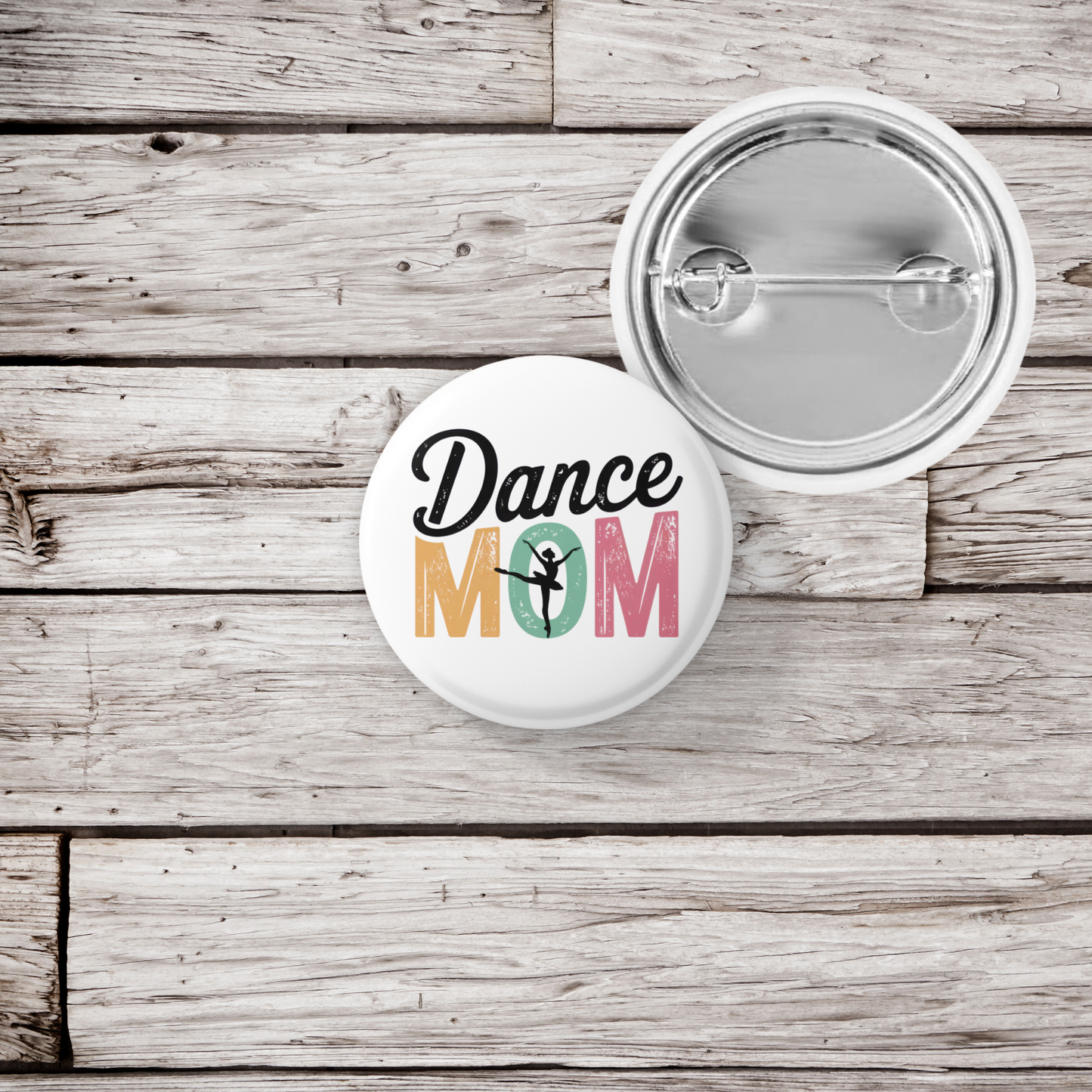 Dance Mom Pin Back Button, Magnet