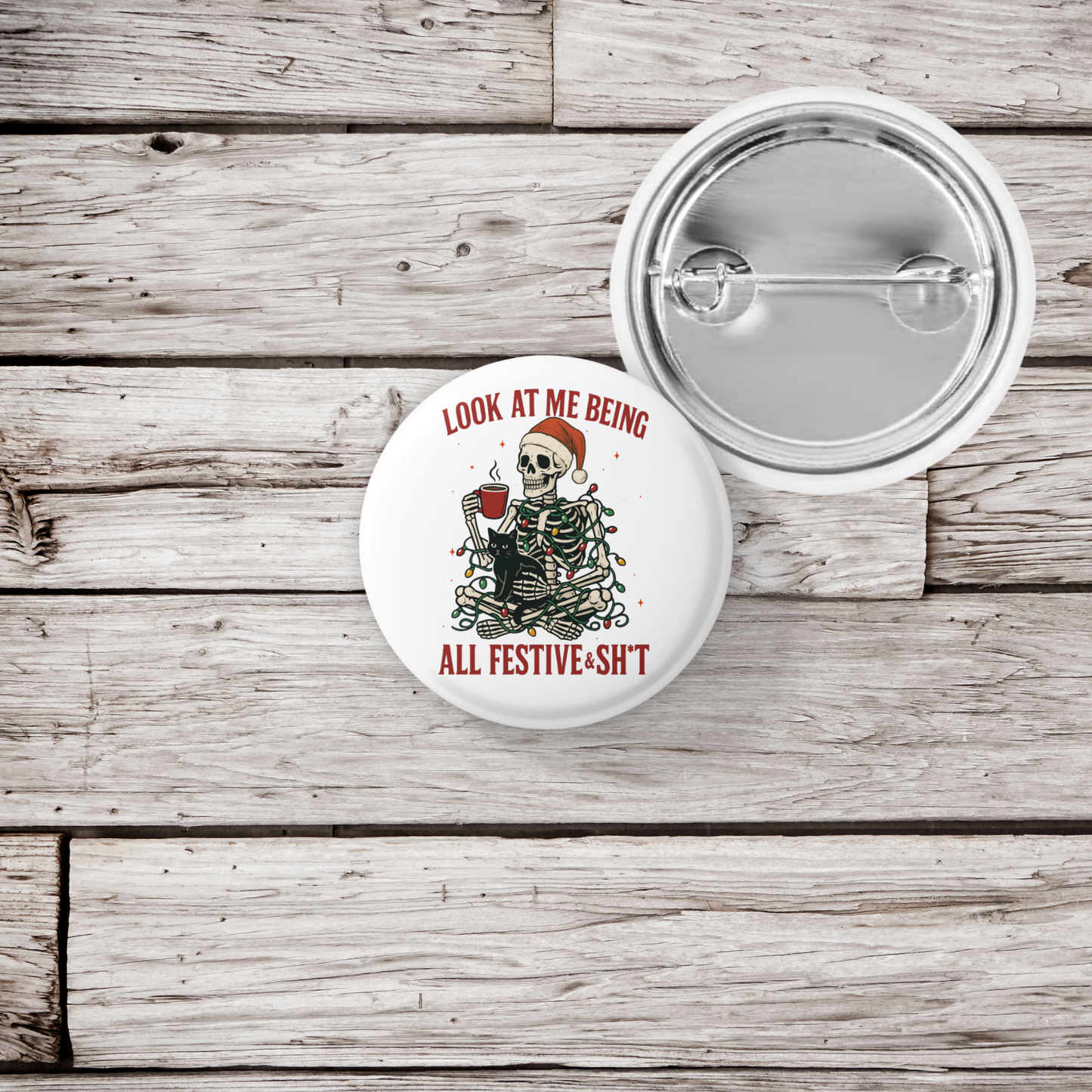 Look At Me Being All Festive Pin Back Button, Magnet
