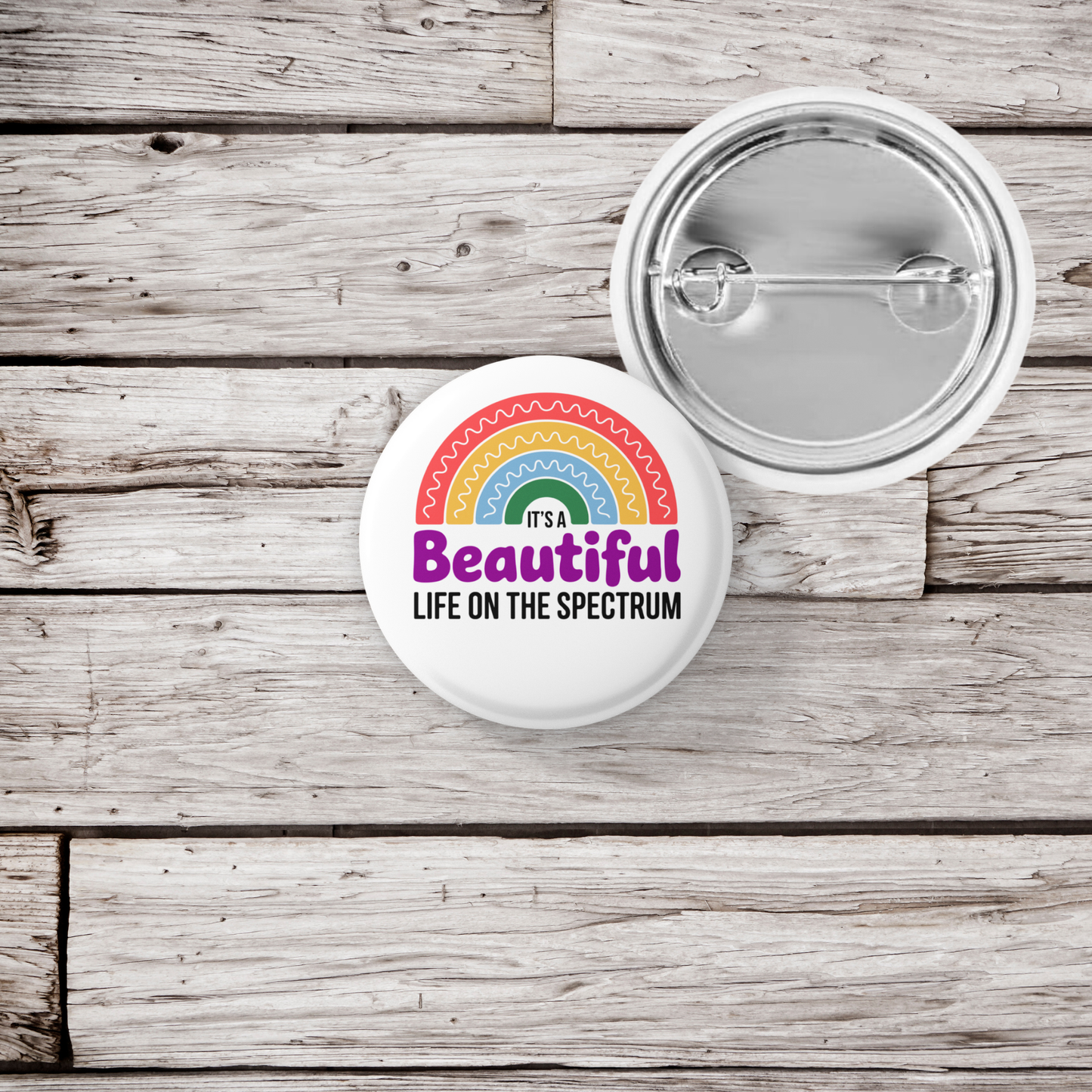 Its A Beautiful Life on the Spectrum Pin Back Button, Magnet