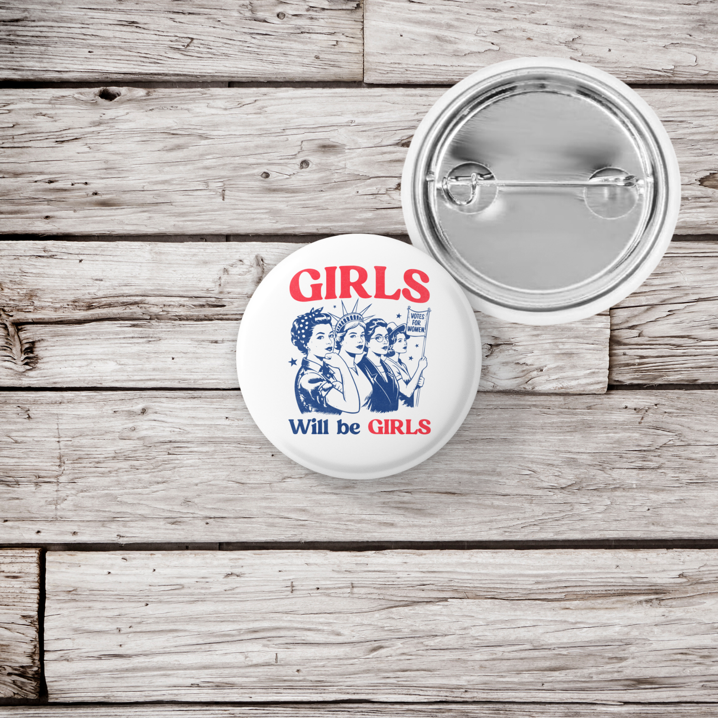 Girls Will Be Girls Pin Back Button, Magnet