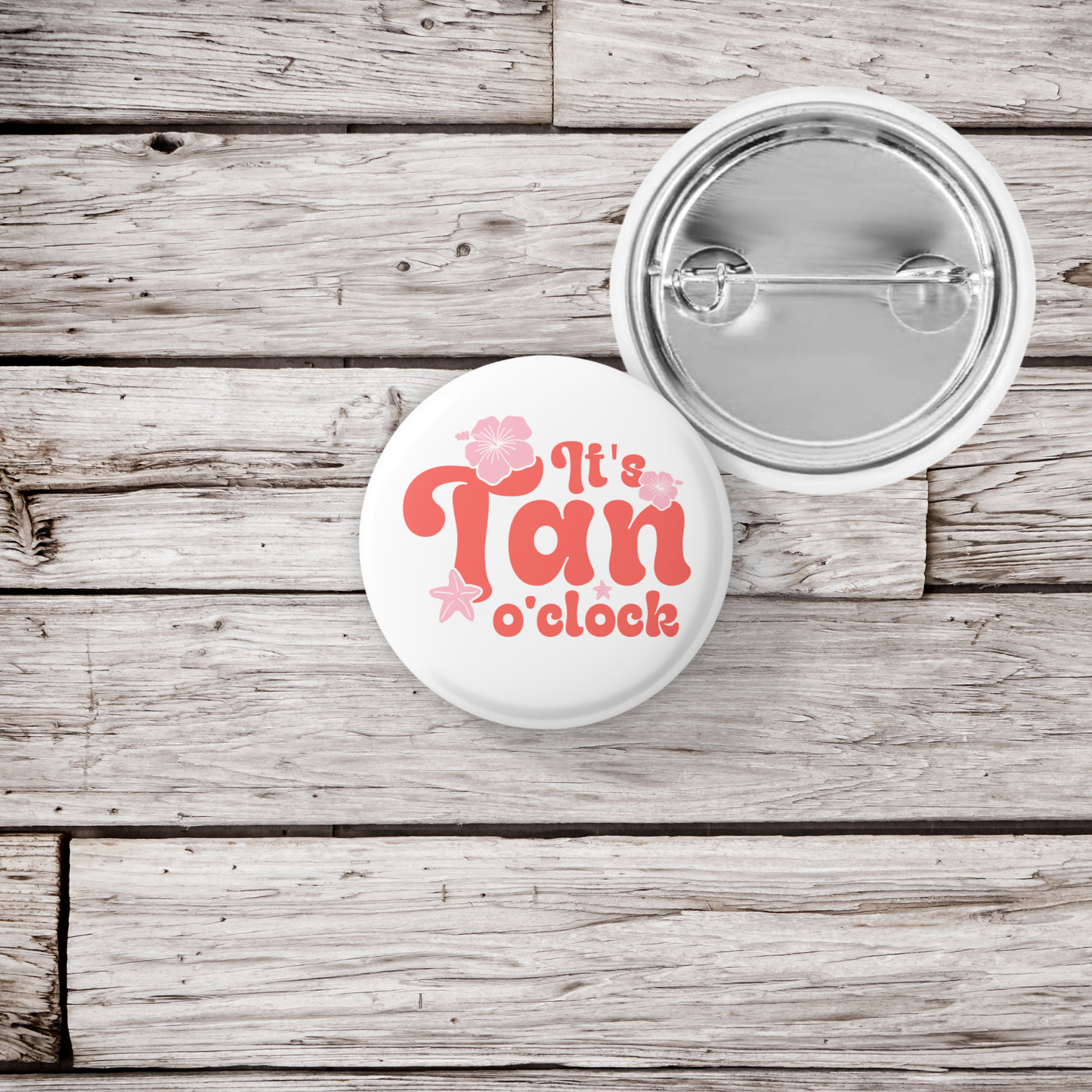 It's Tan O'clock Pin Back Button, Magnet