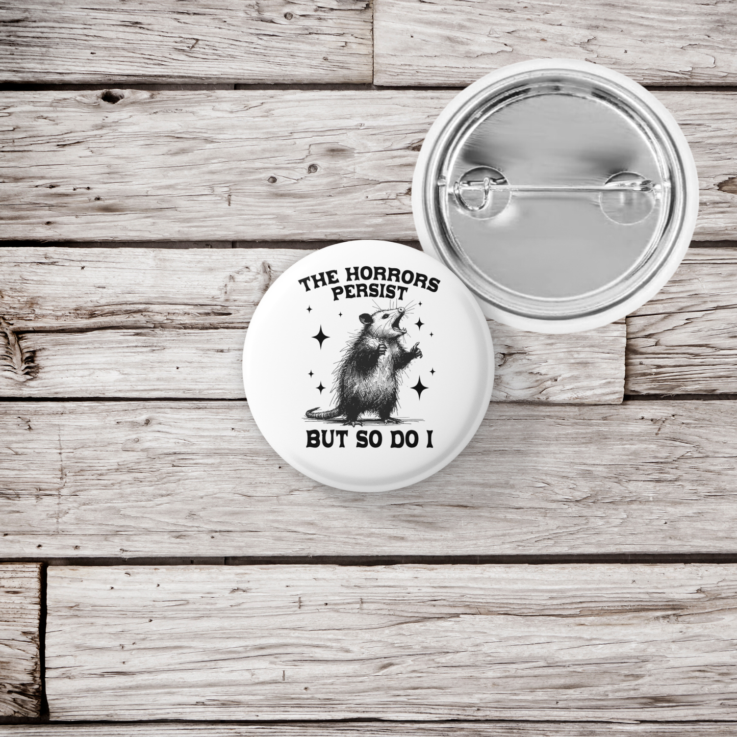 The Horrors Persist Pin Back Button, Magnet