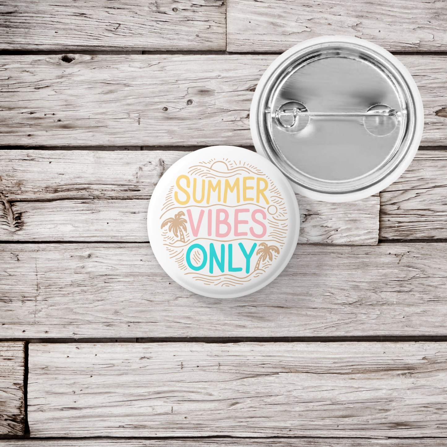 Summer Vibes Only Pin Back Button, Magnet