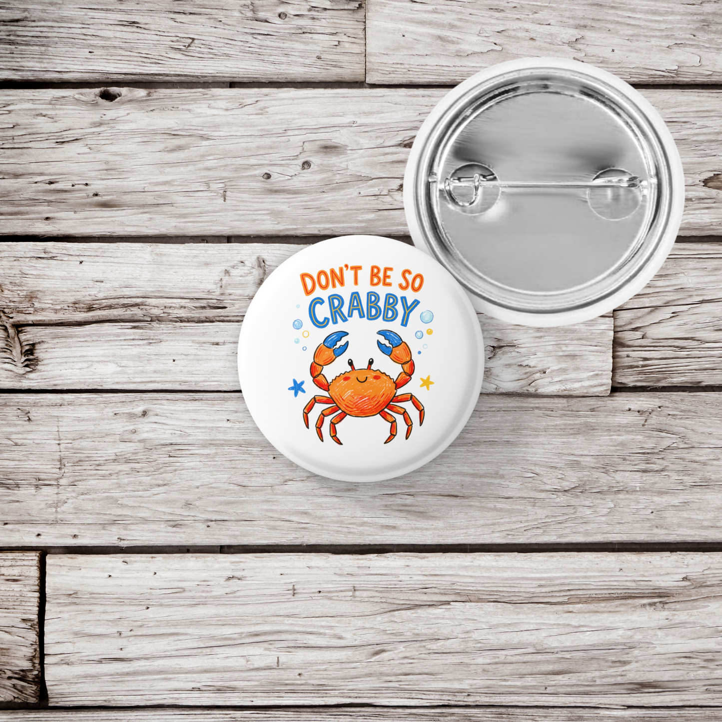 Don't Be So Crabby Pin Back Button, Magnet
