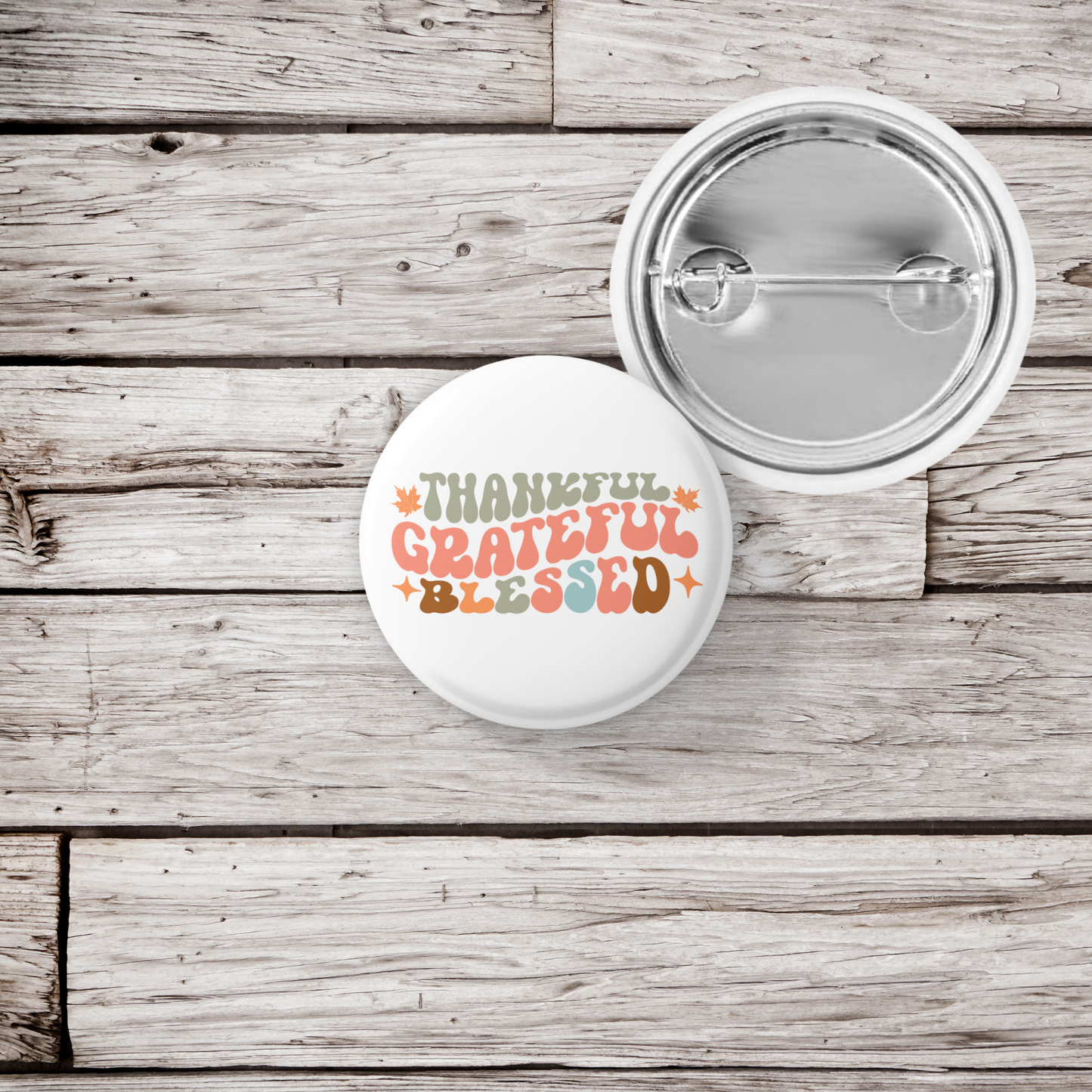 Thankful Grateful Blessed Pin Back Button, Magnet