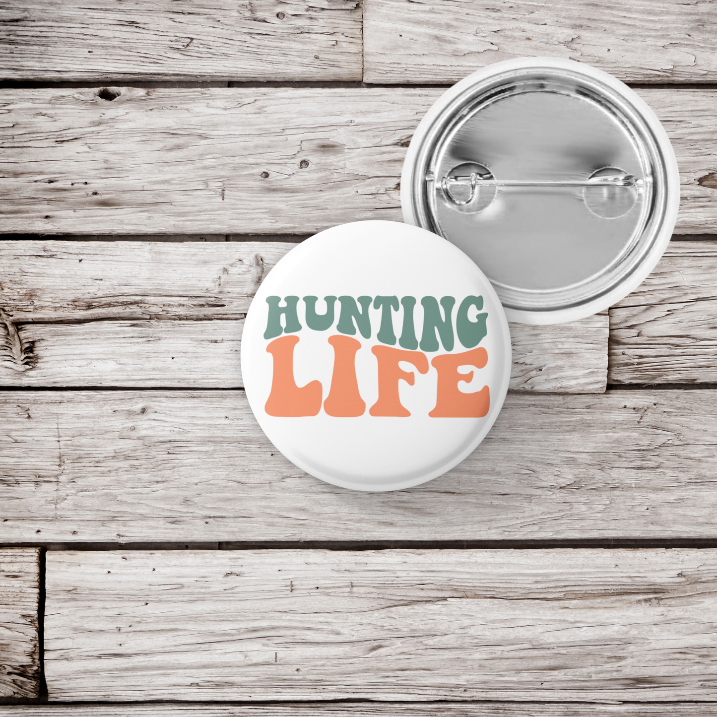 Hunting Life Pin Back Button, Magnet, Keychain