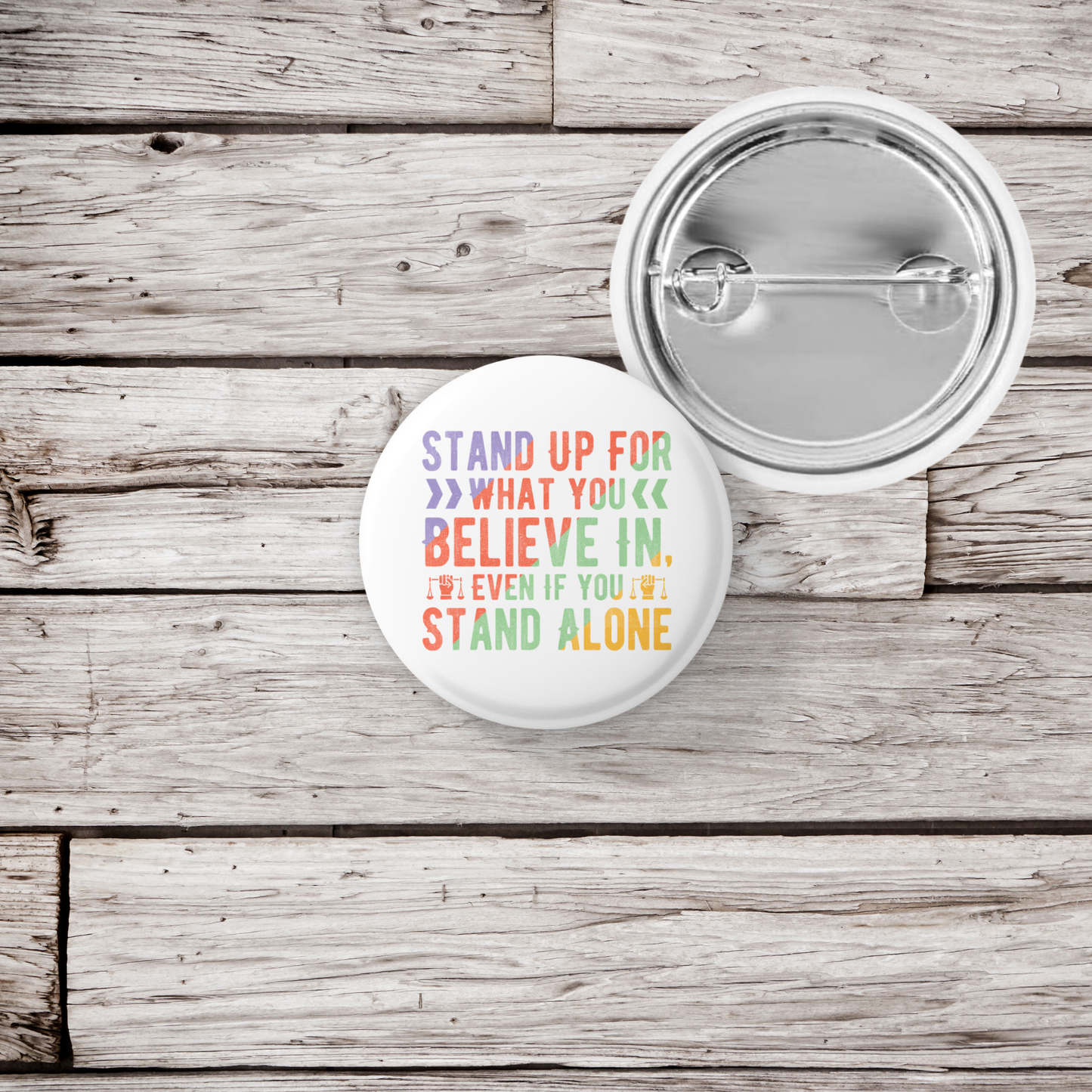Stand Up For What Pin Back Button, Magnet