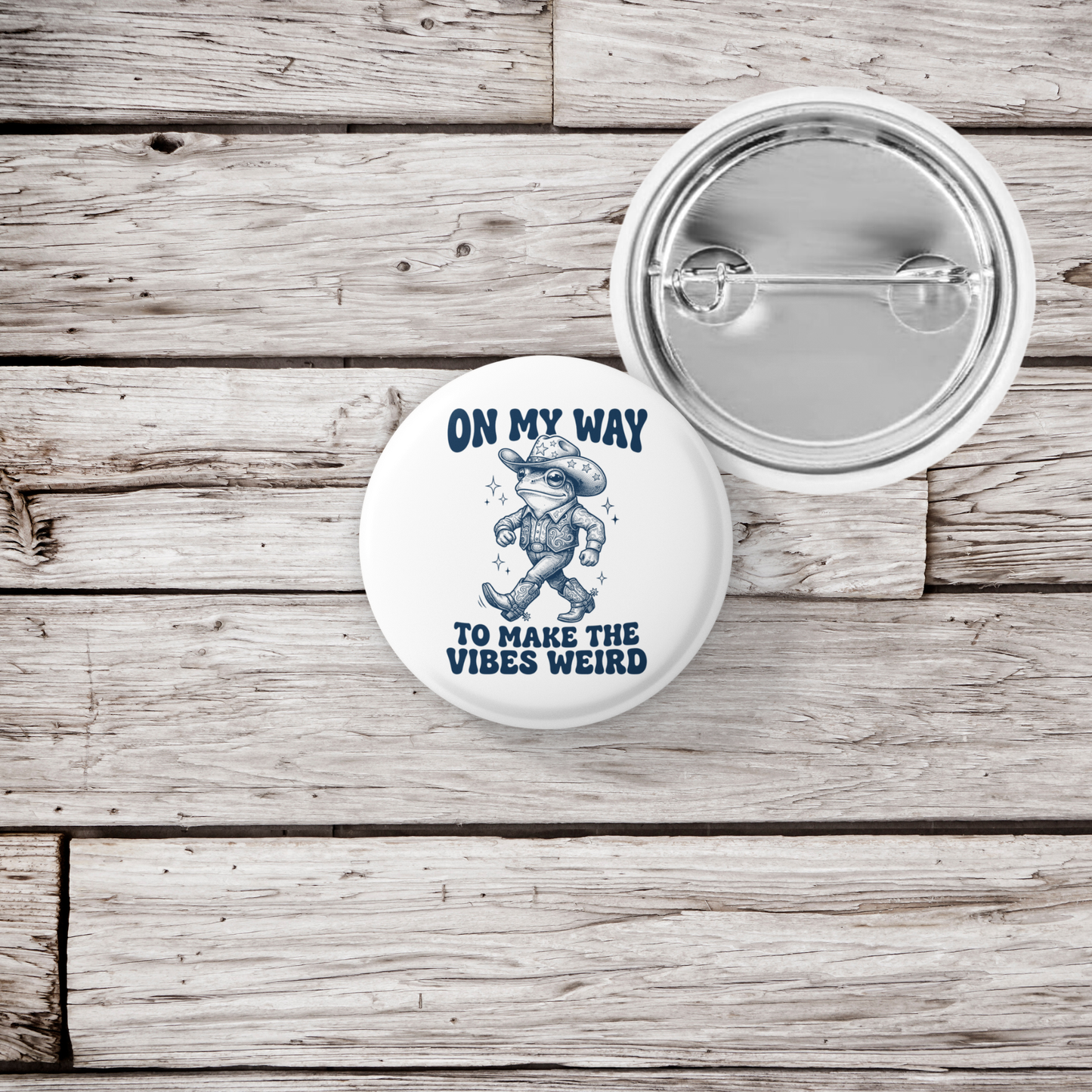 On My Way To Make The Vibes Weird Pin Back Button, Magnet