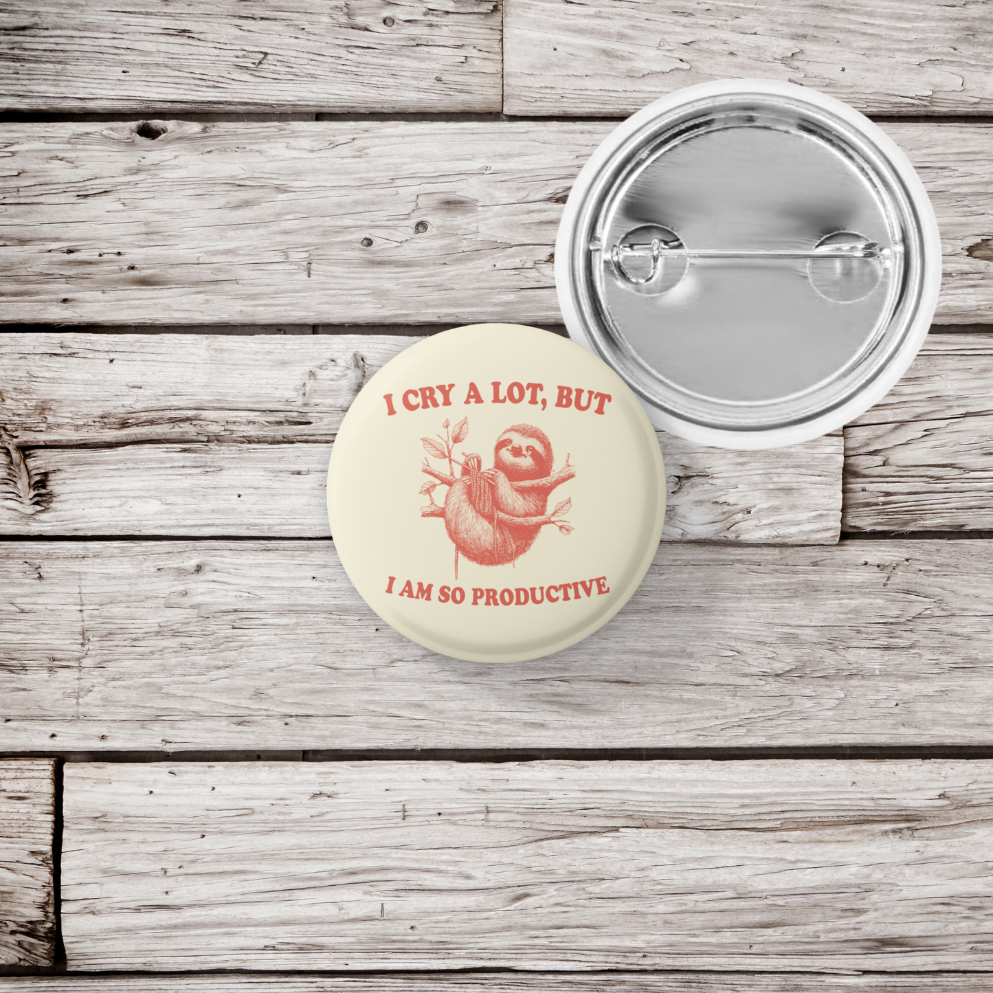 I Cry A Lot But Pin Back Button, Magnet