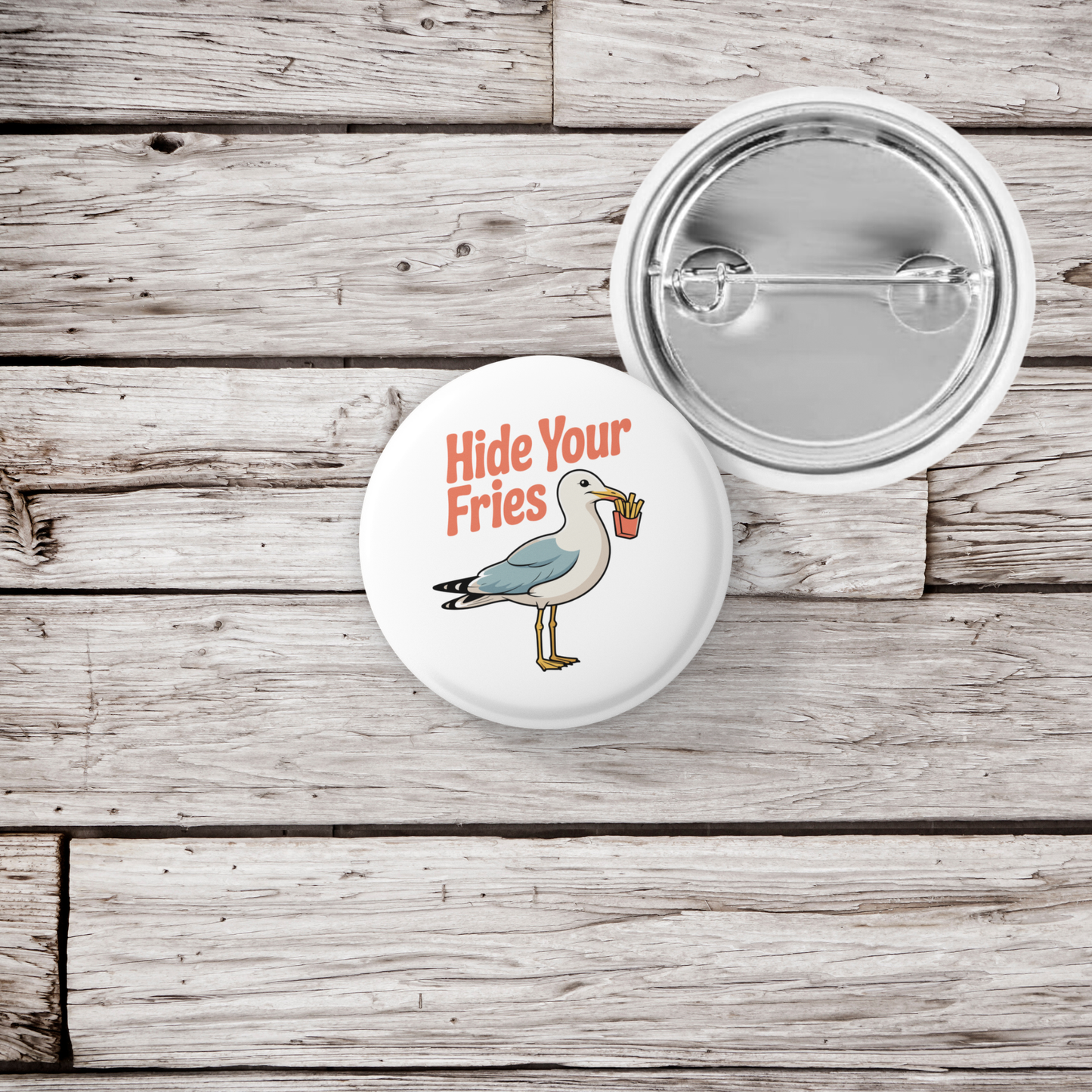 Hide Your Fries Seagull Pin Back Button, Magnet