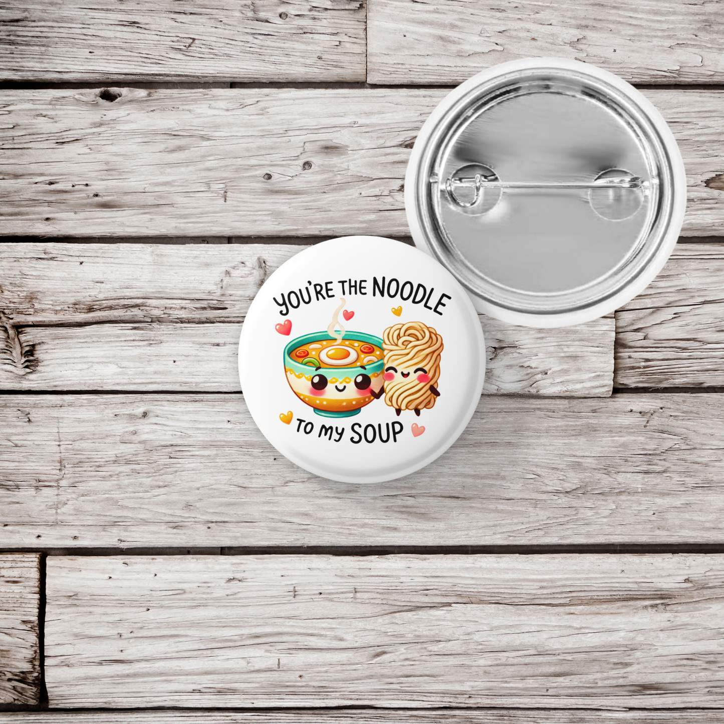 Your The Noodle Pin Back Button, Magnet
