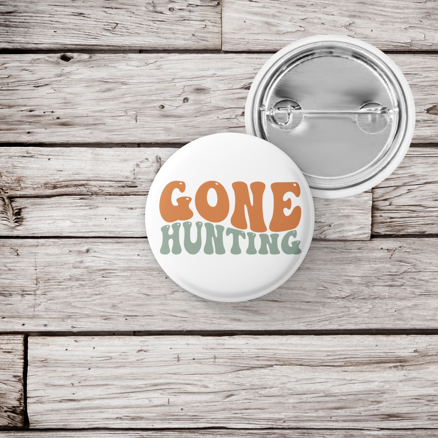 Gone Hunting Pin Back Button, Magnet, Keychain