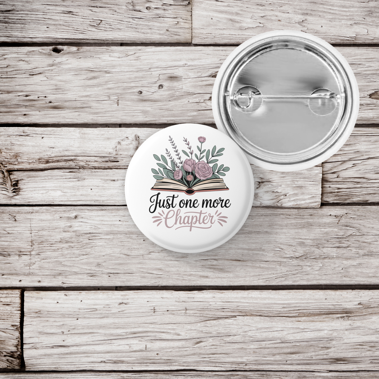 Just One More Chapter Pin Back Button, Magnet