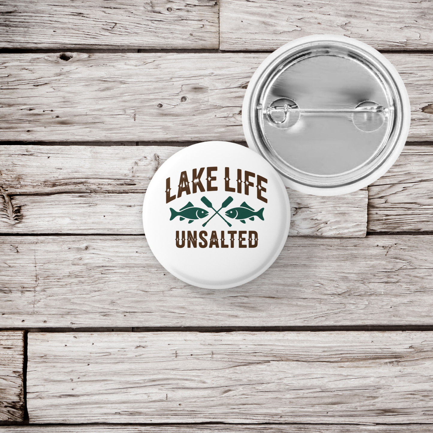 Lake Life Unsalted Pin Back Button, Magnet