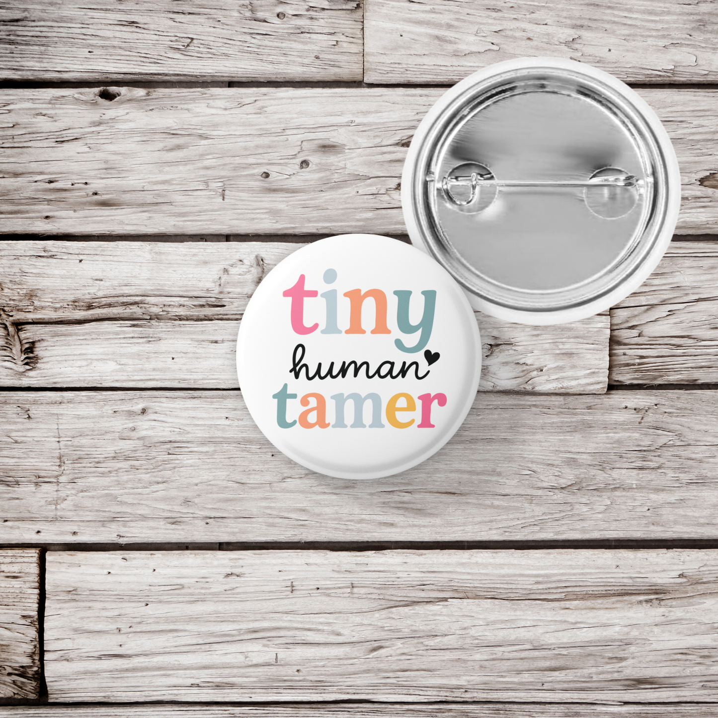 Tiny Human Tamer Pin Back Button, Magnet