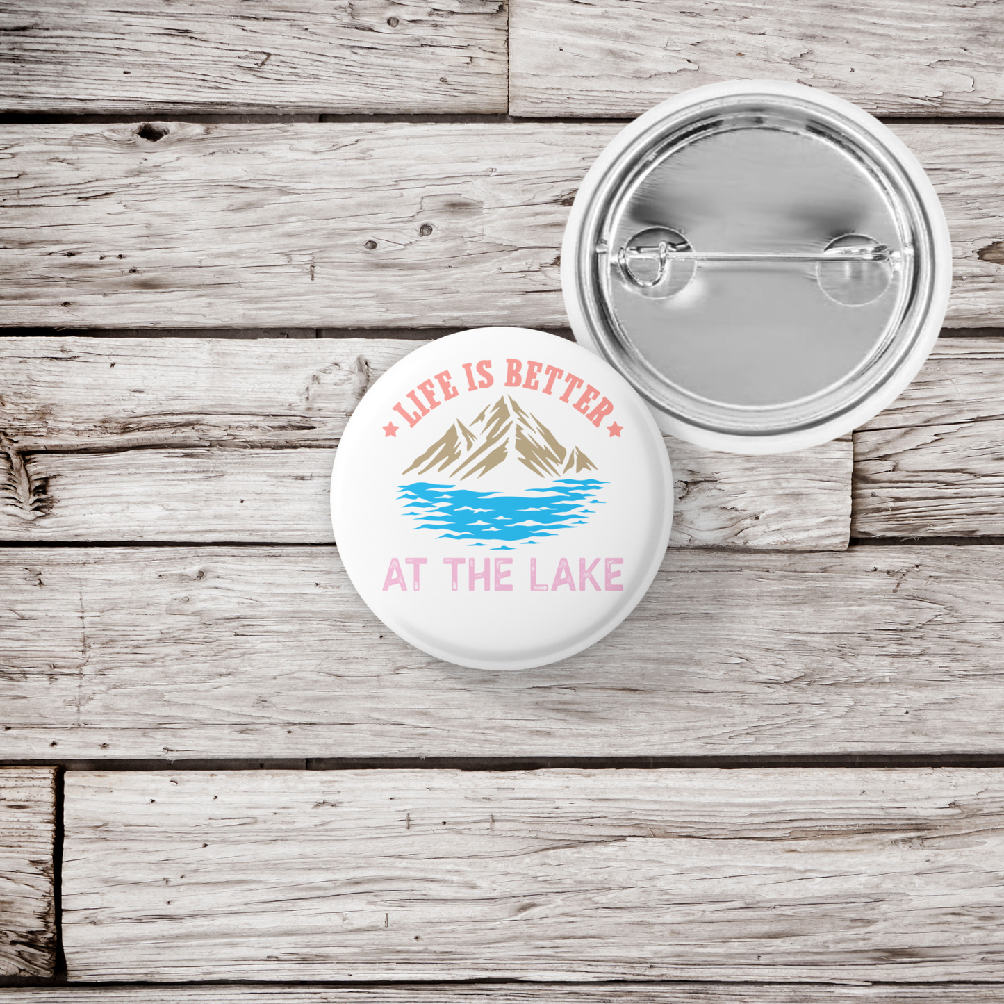 Life Is better At The Lake Pin Back Button, Magnet