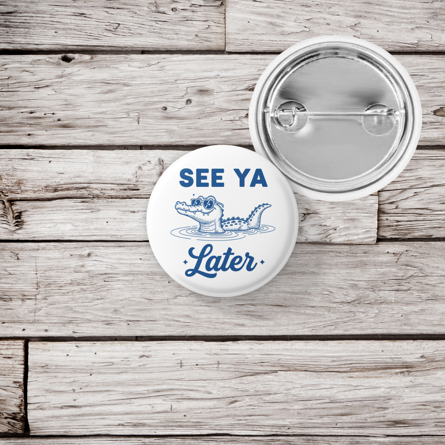 See Ya Later Pin Back Button, Magnet