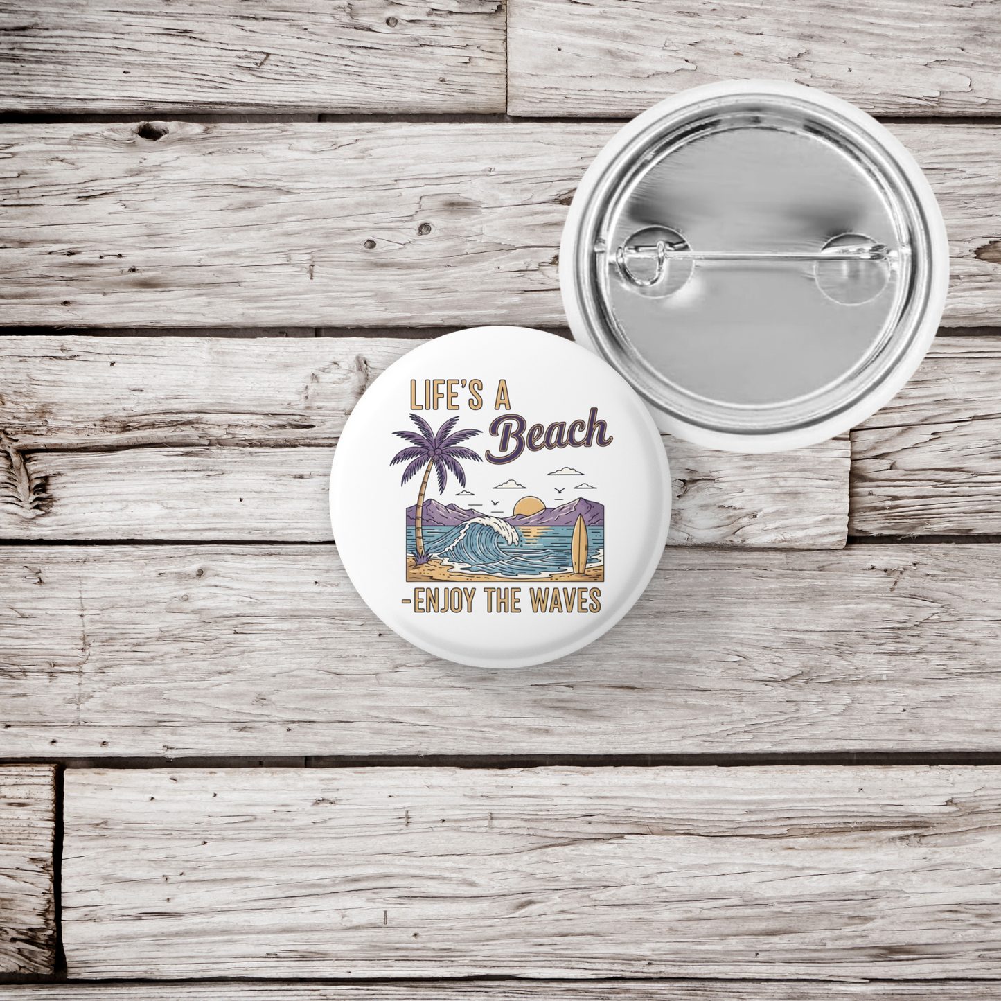 Life's A Beach Enjoy The Waves Pin Back Button, Magnet
