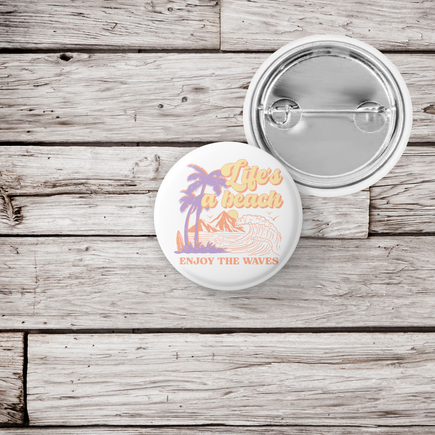 Life's A Beach Enjoy The Waves Pin Back Button, Magnet, Keychain
