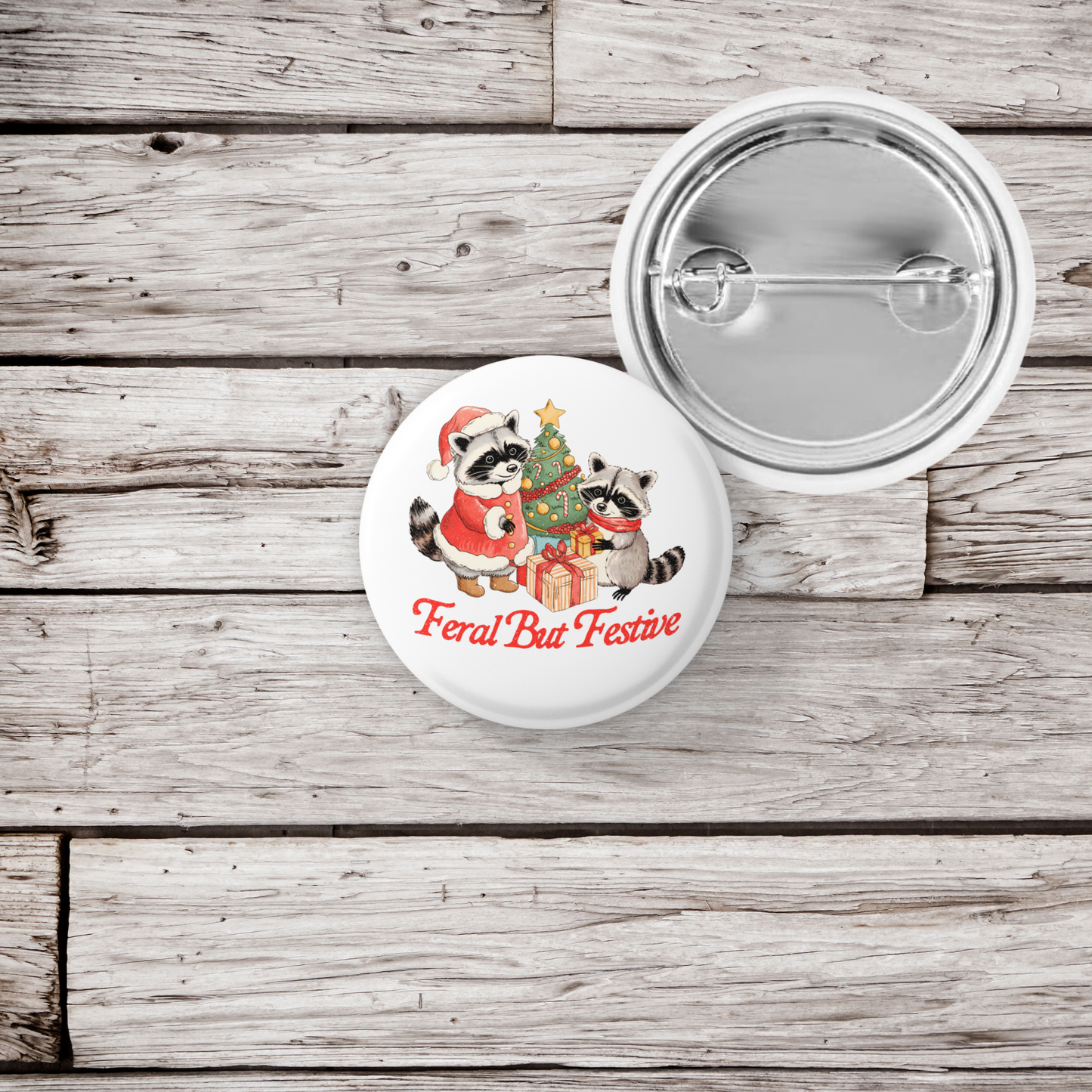Feral But Festive Pin Back Button, Magnet