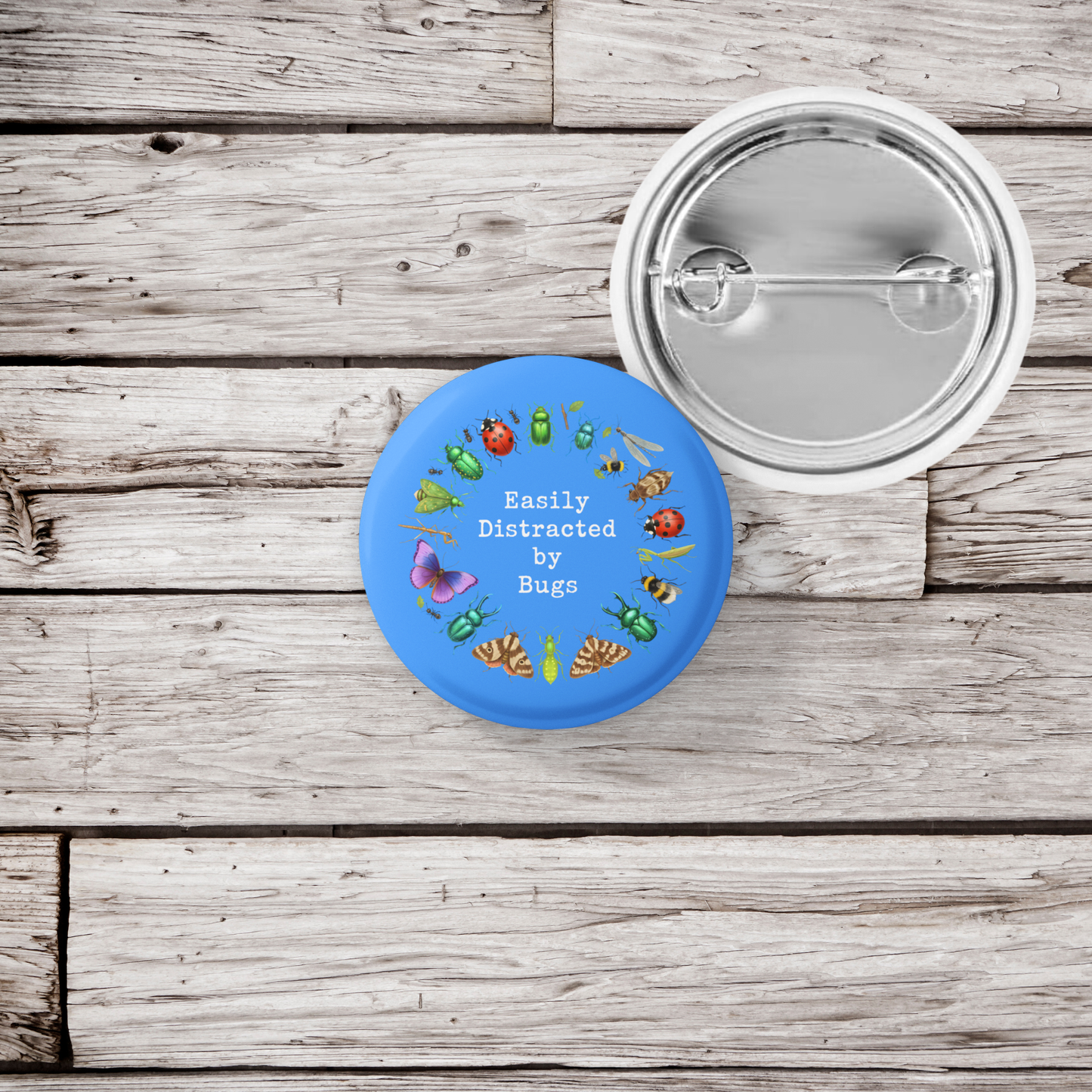 Easily Distracted by Bugs Pin Back Button, Magnet